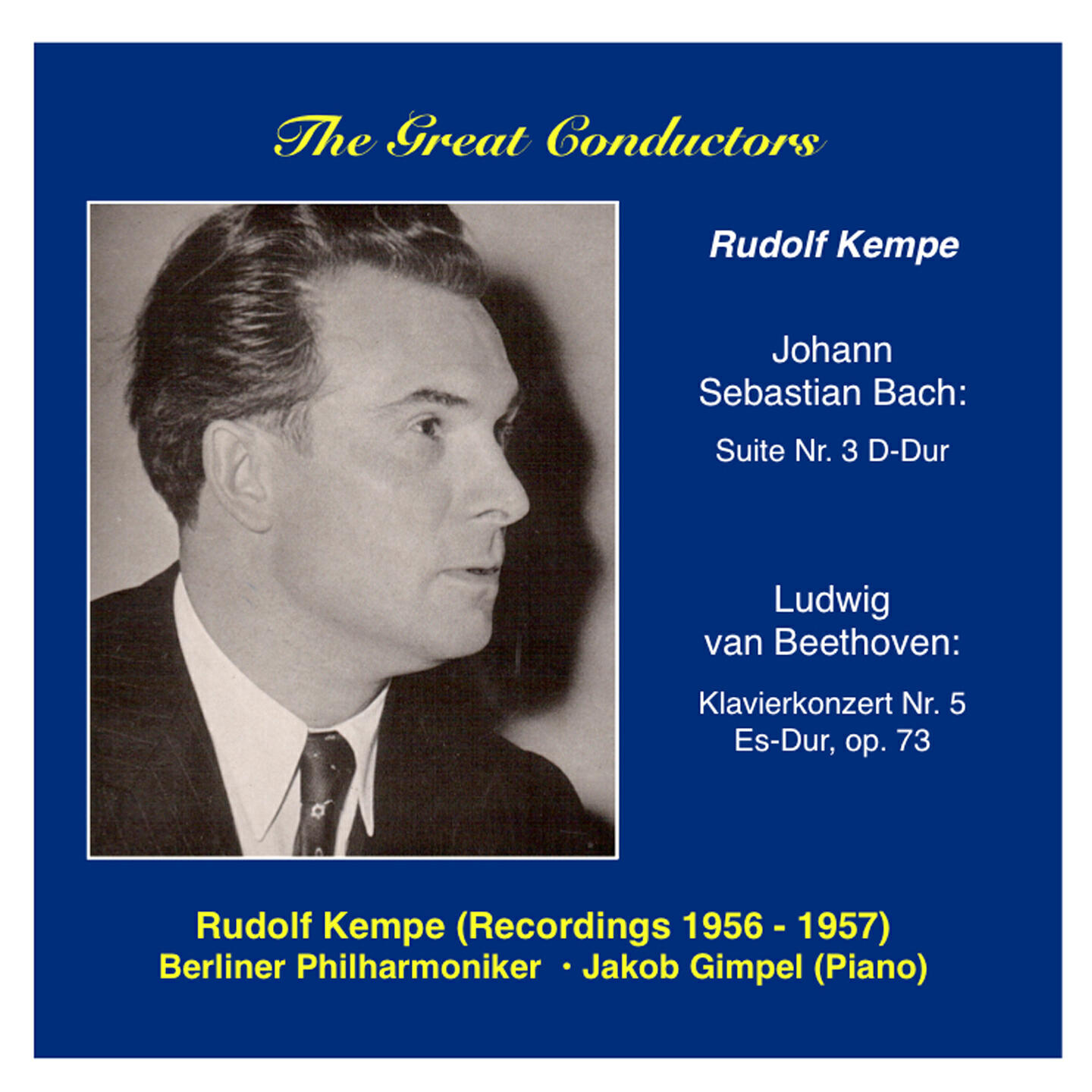 Релиз The Great Conductors: Rudolf Kempe (Bach - Beethoven) (1956-1957)
