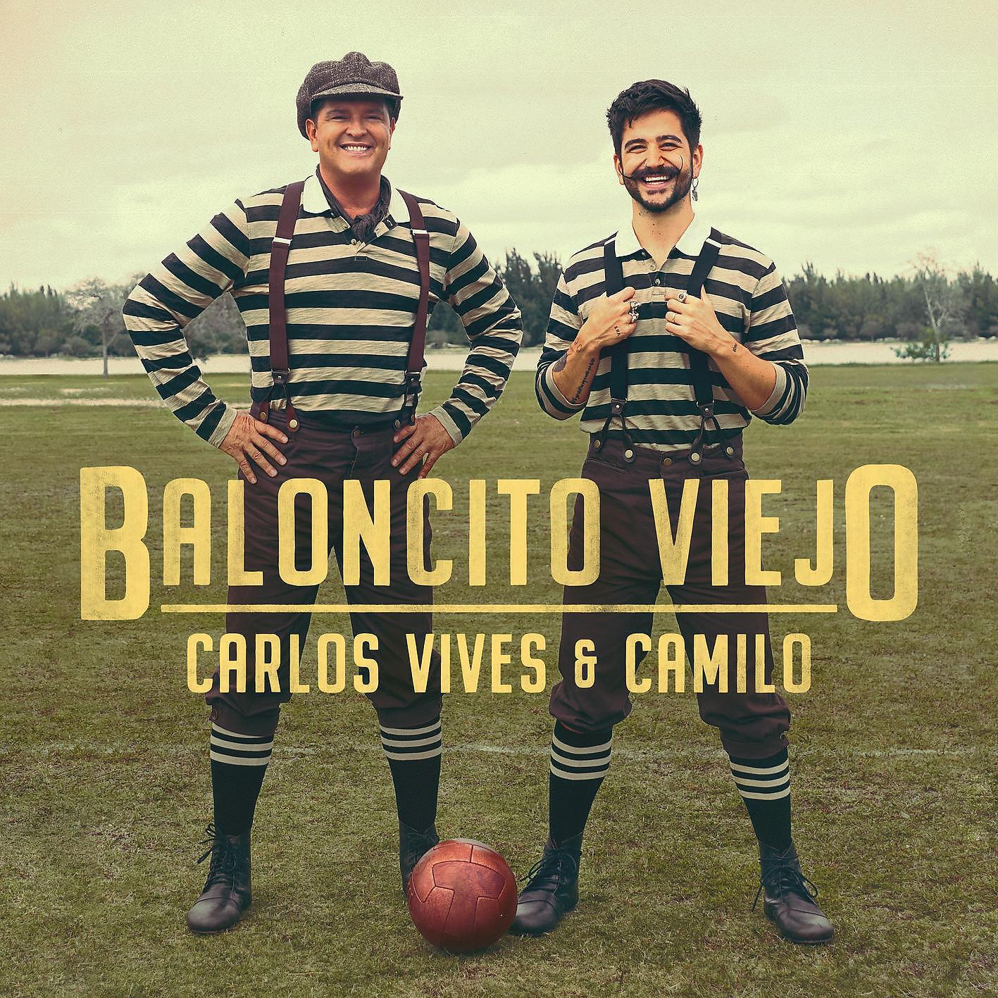 Carlos Vives, Camilo - Baloncito Viejo