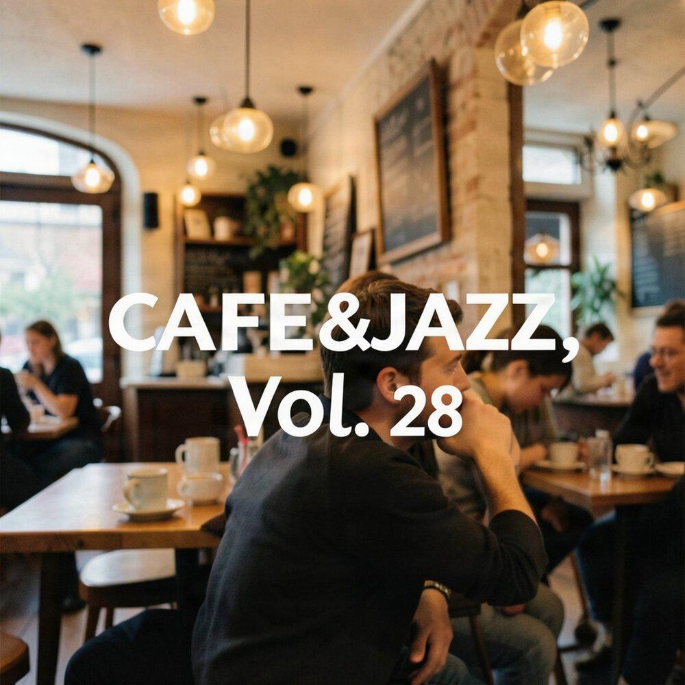 Релиз CAFE&JAZZ, Vol. 28