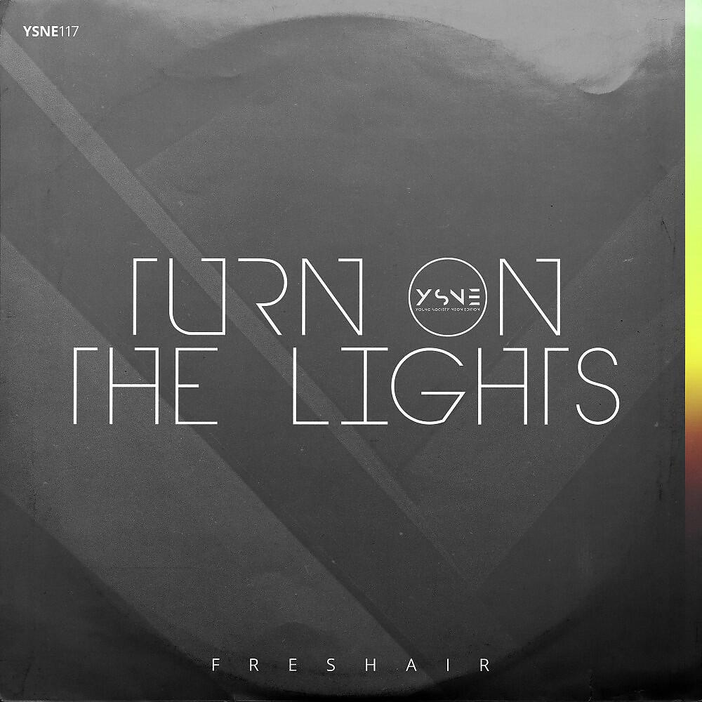 Релиз Turn on the Lights