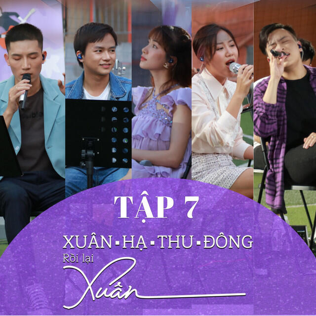 Релиз Xuân Hạ Thu Đông Rồi Lại Xuân Tập 7