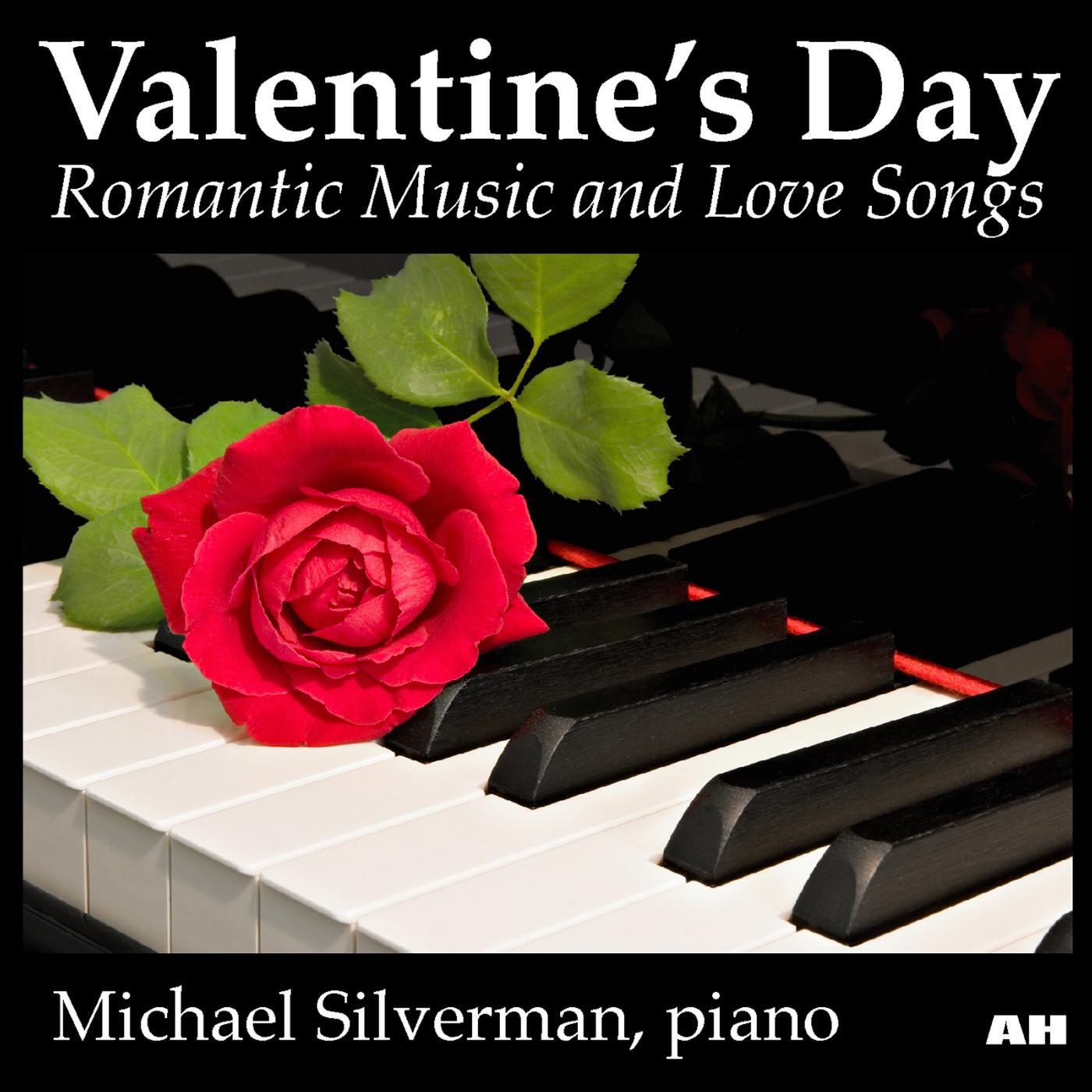 Постер альбома Valentine's Day: Romantic Music and Love Songs