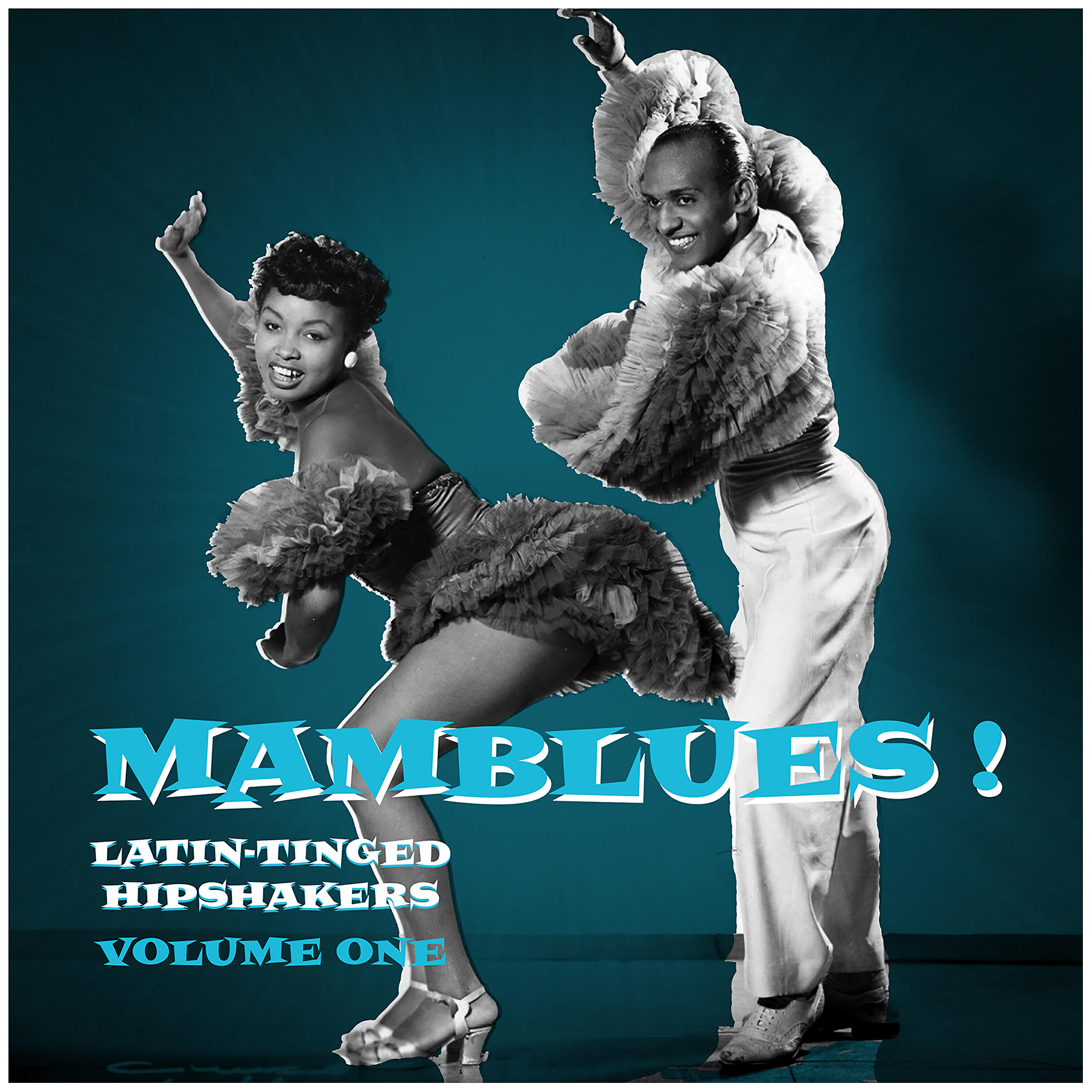 Релиз Mamblues Vol. 1, Latin-Tinged Hipshakers (Rumba Blues, Boogie Cha and Cool Mambo)