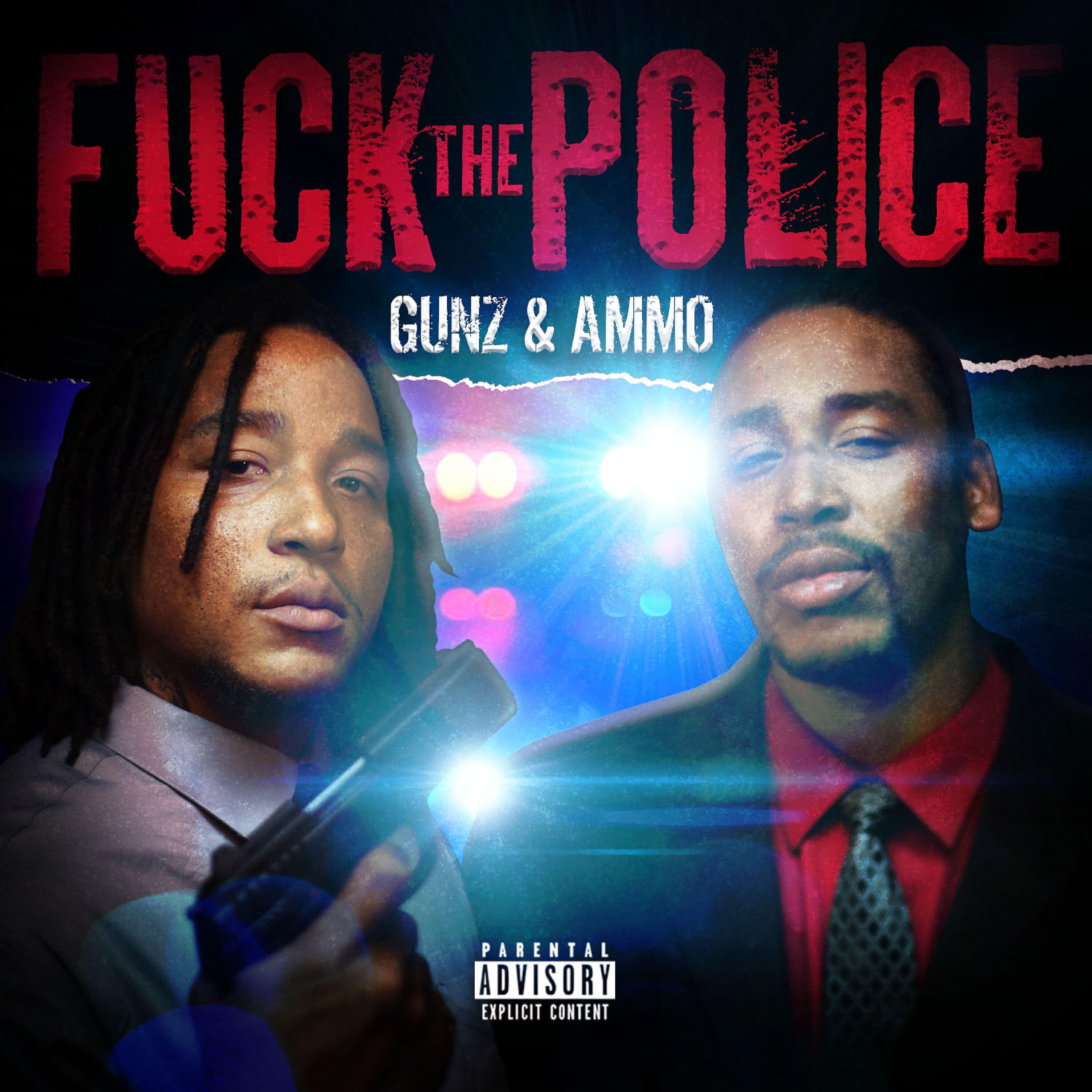 Скачать песню Ammo, Gunz - Fuck the Police бесплатно в MP3 для Android и iOS