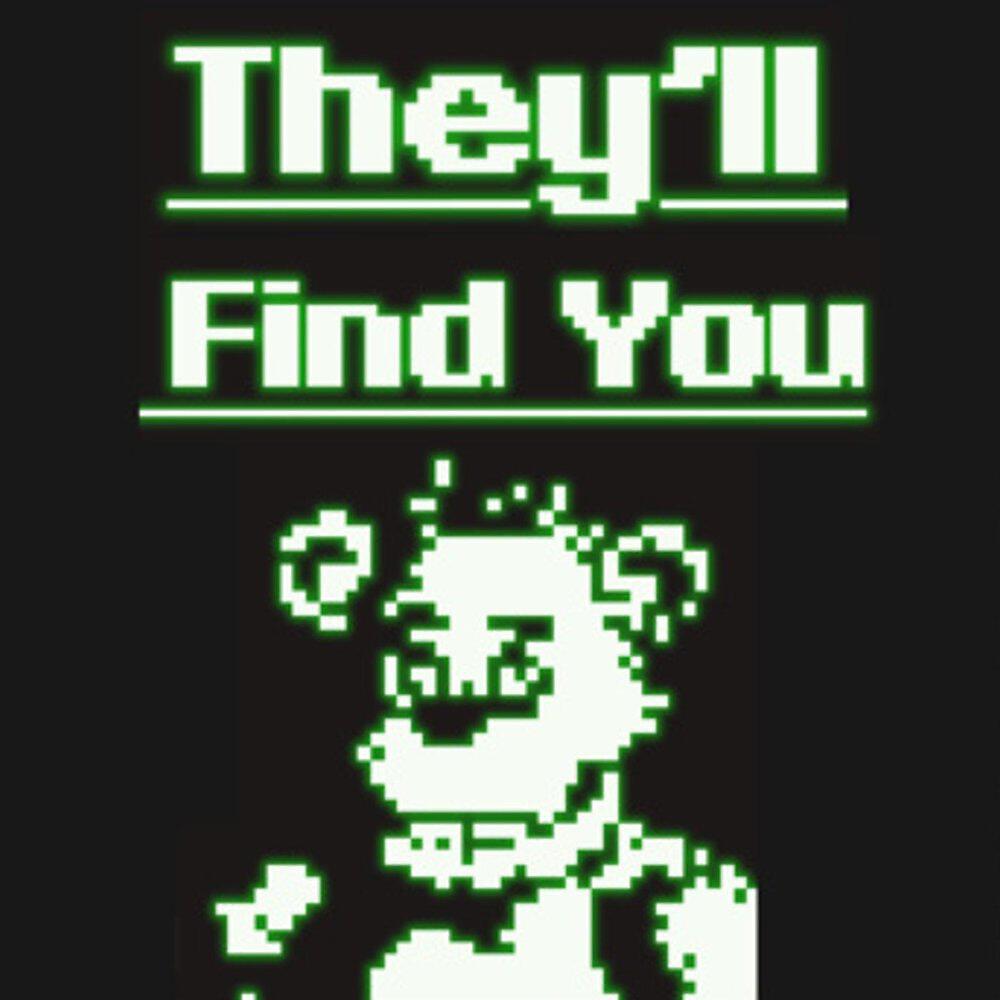 Релиз They'll Find You