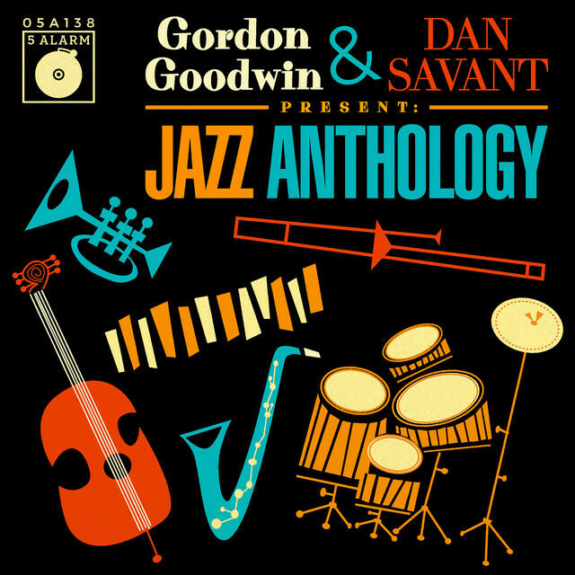 Релиз Gordon Goodwin & Dan Savant Present: Jazz Anthology