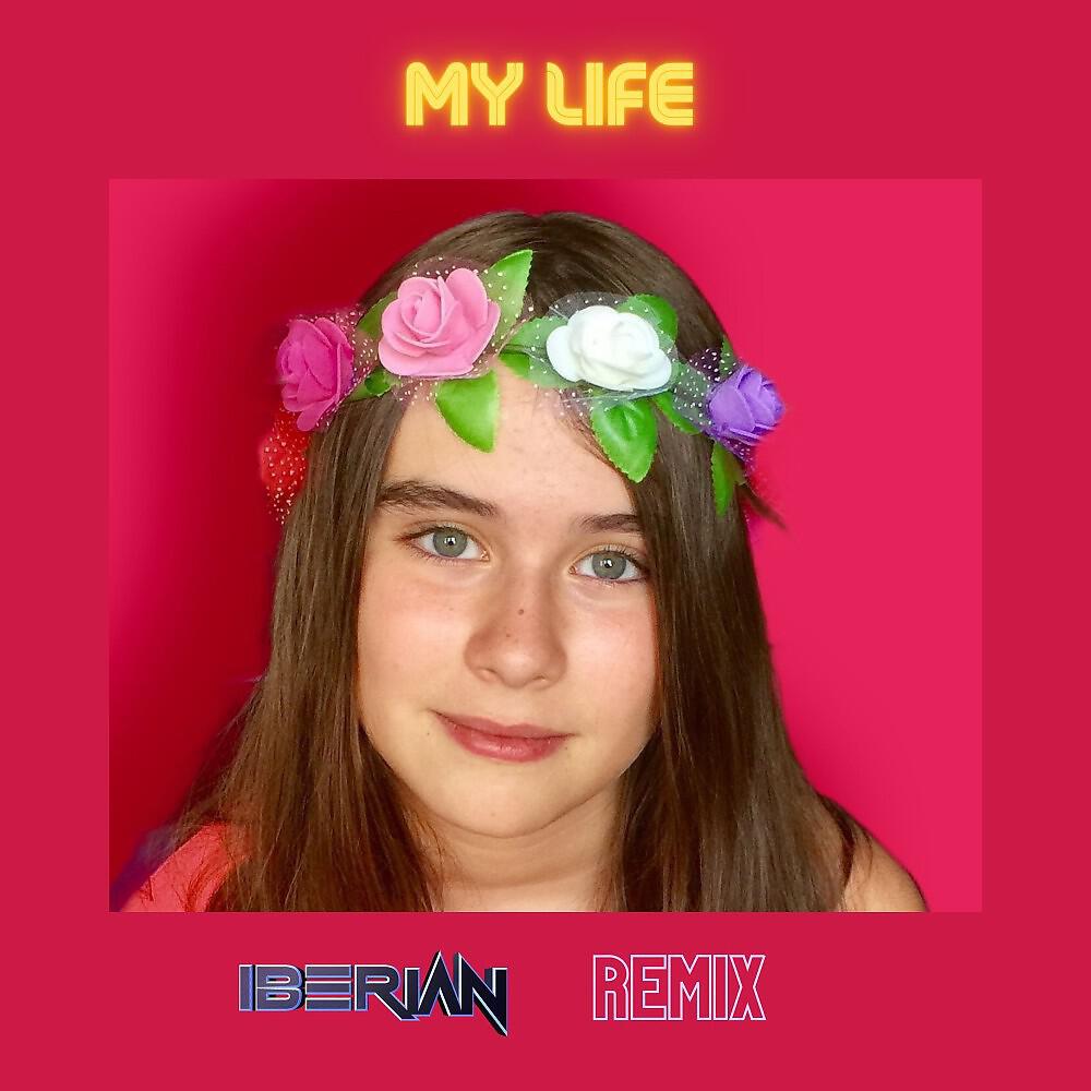 Релиз My Life (Iberian Remix)