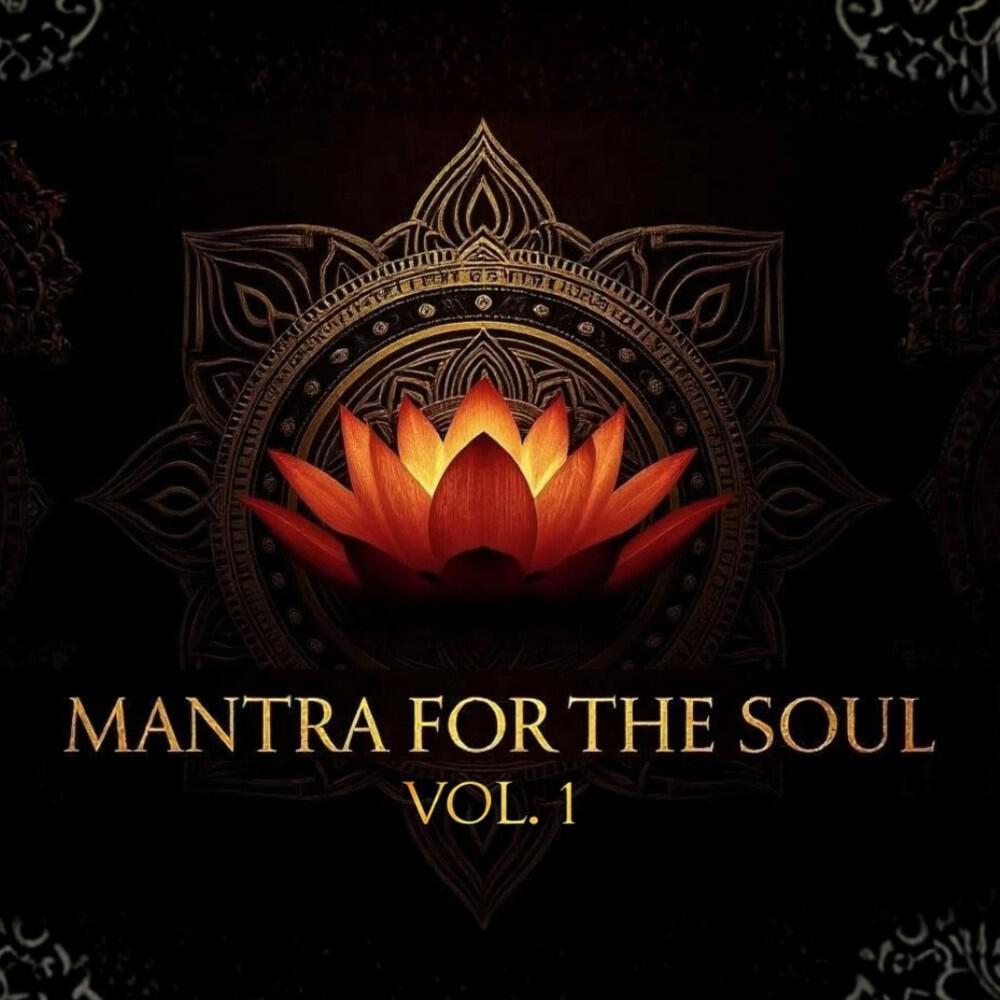 Релиз Mantra For The Soul Vol. 1