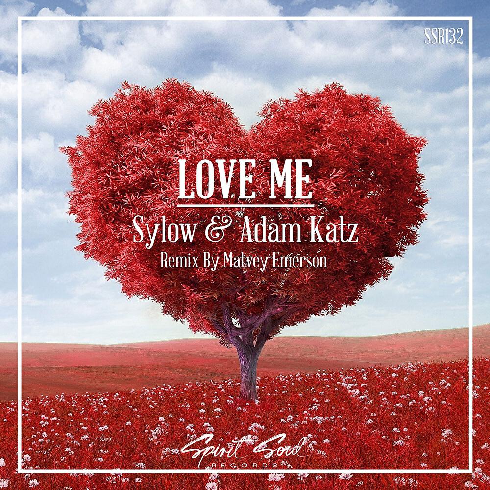 Скачать песню Sylow, Adam Katz - Love Me (Chill Radio Mix) бесплатно в MP3 для Android и iOS