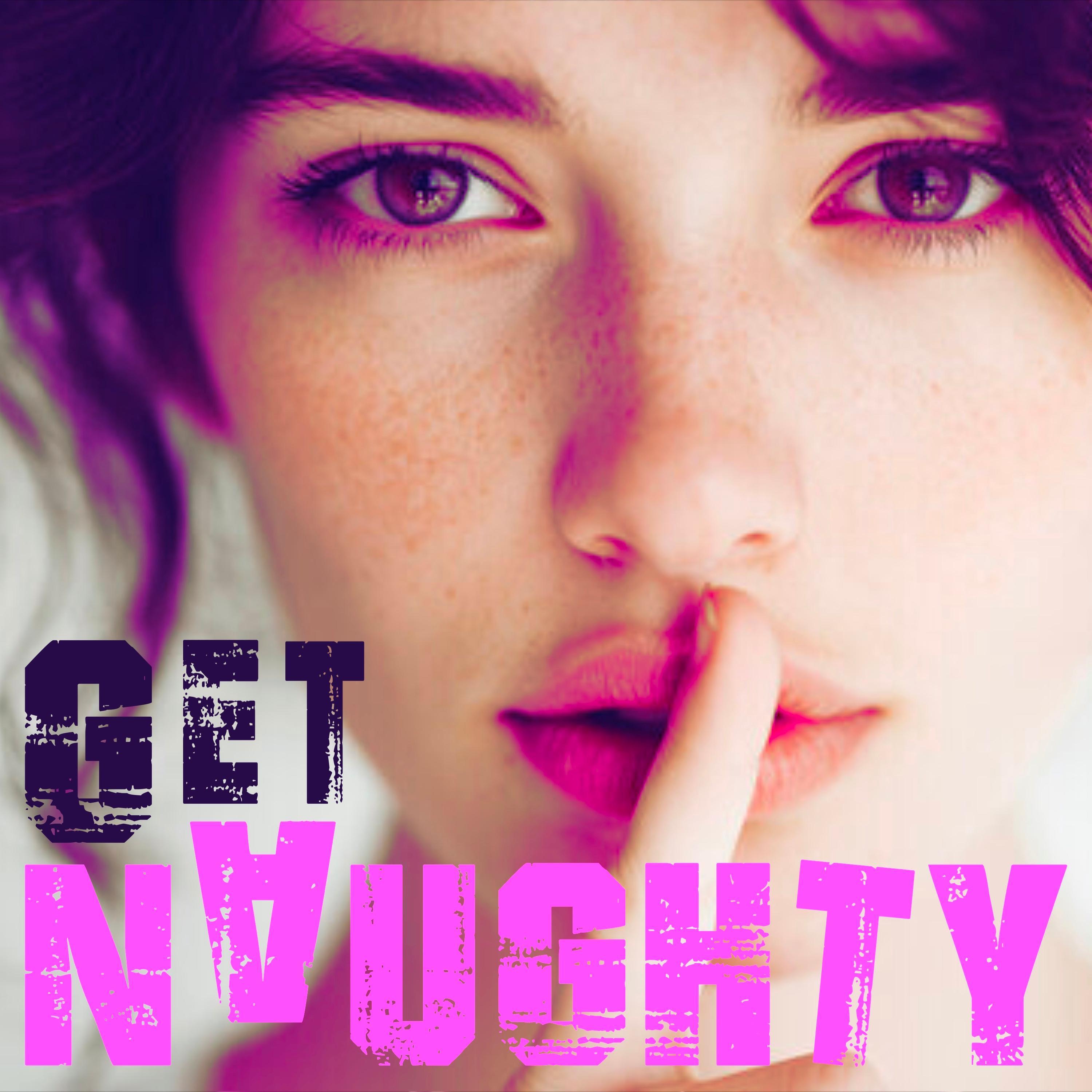 Релиз Get Naughty