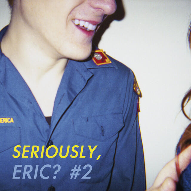 Релиз Seriously, Eric? #2