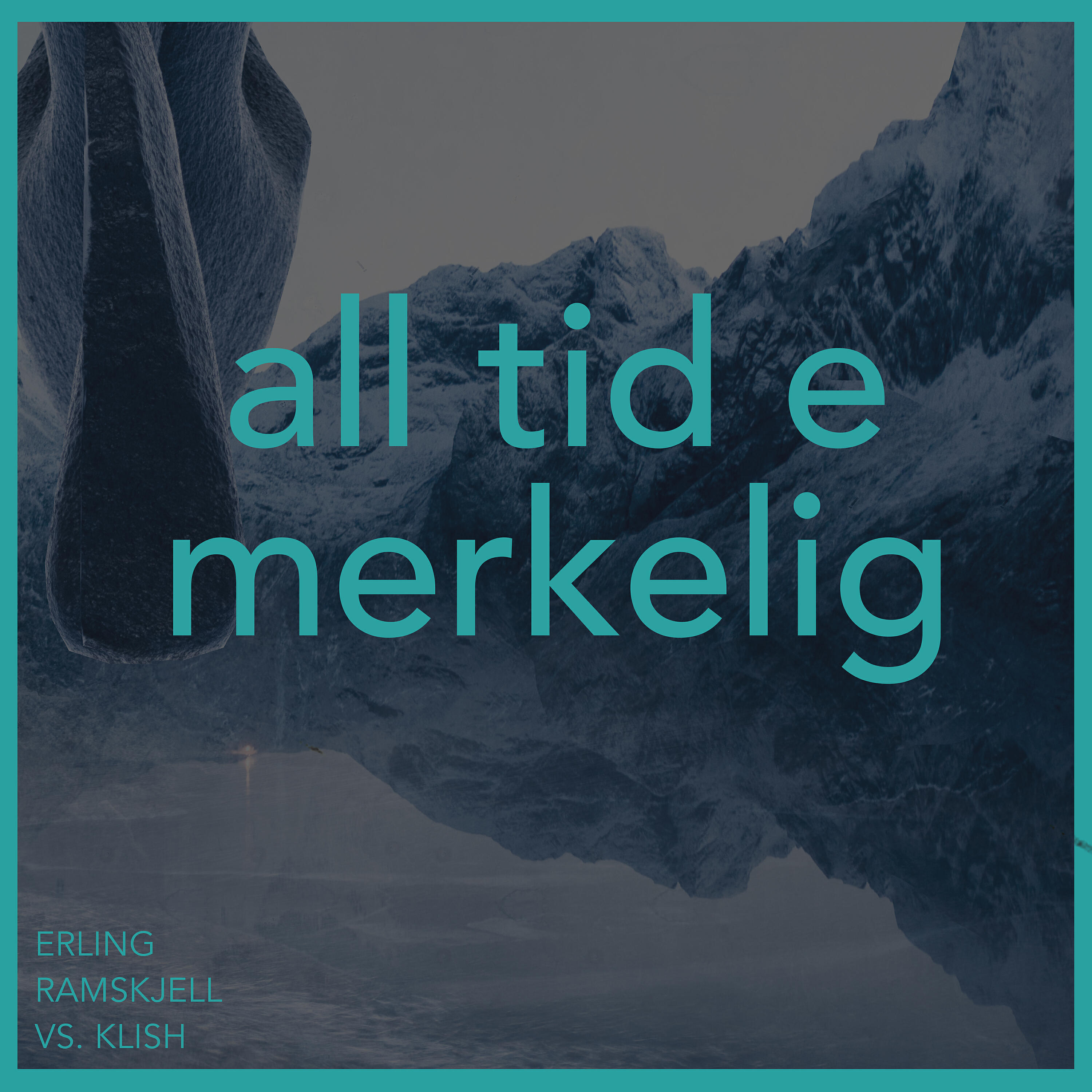 Релиз All tid e merkelig