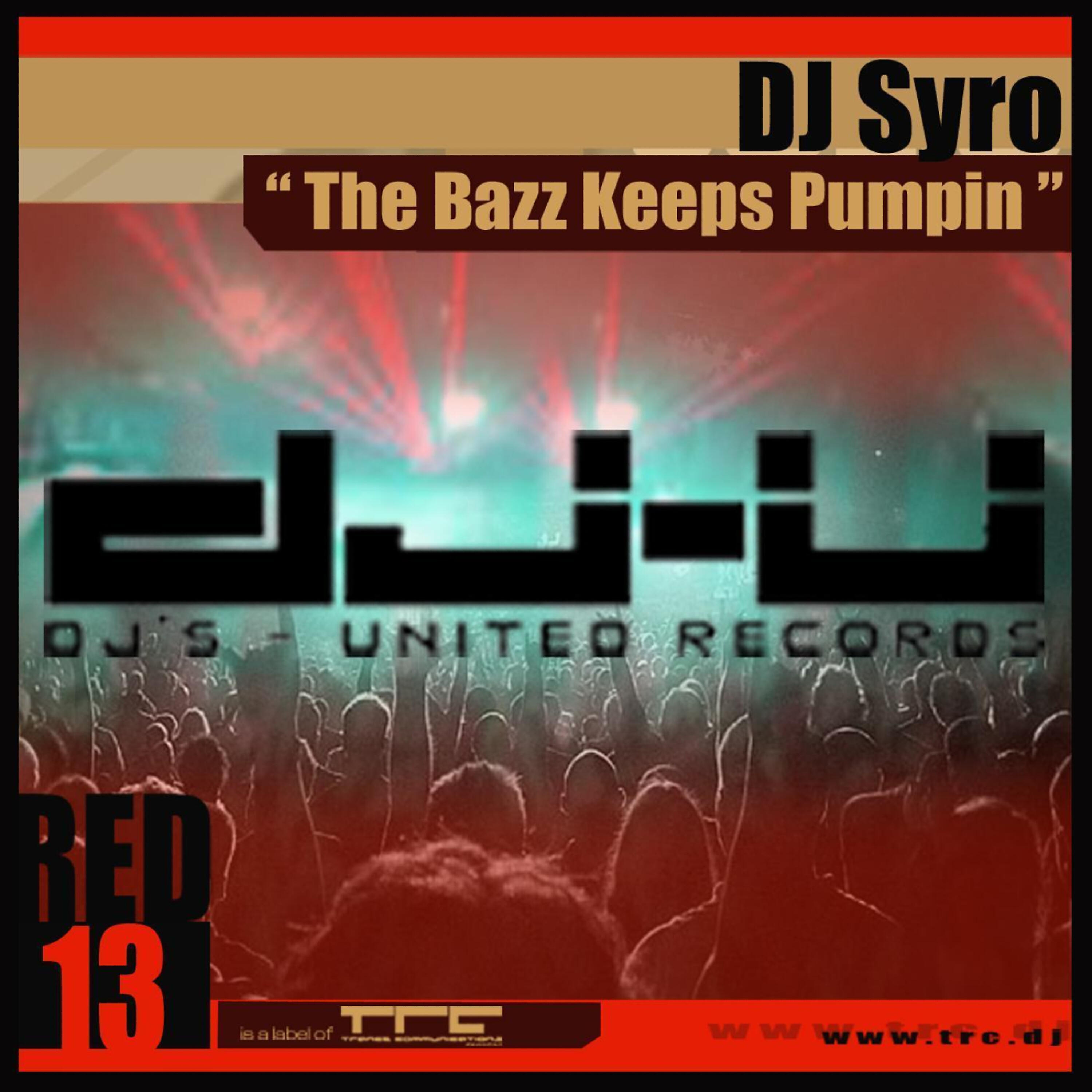 Релиз The Bazz Keeps Pumpin