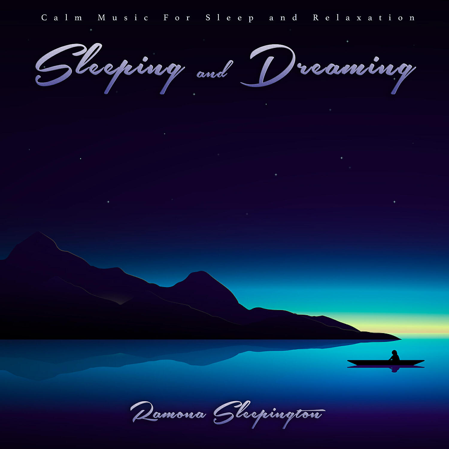 Релиз Sleeping and Dreaming: Calm Music For Sleep and Relaxation