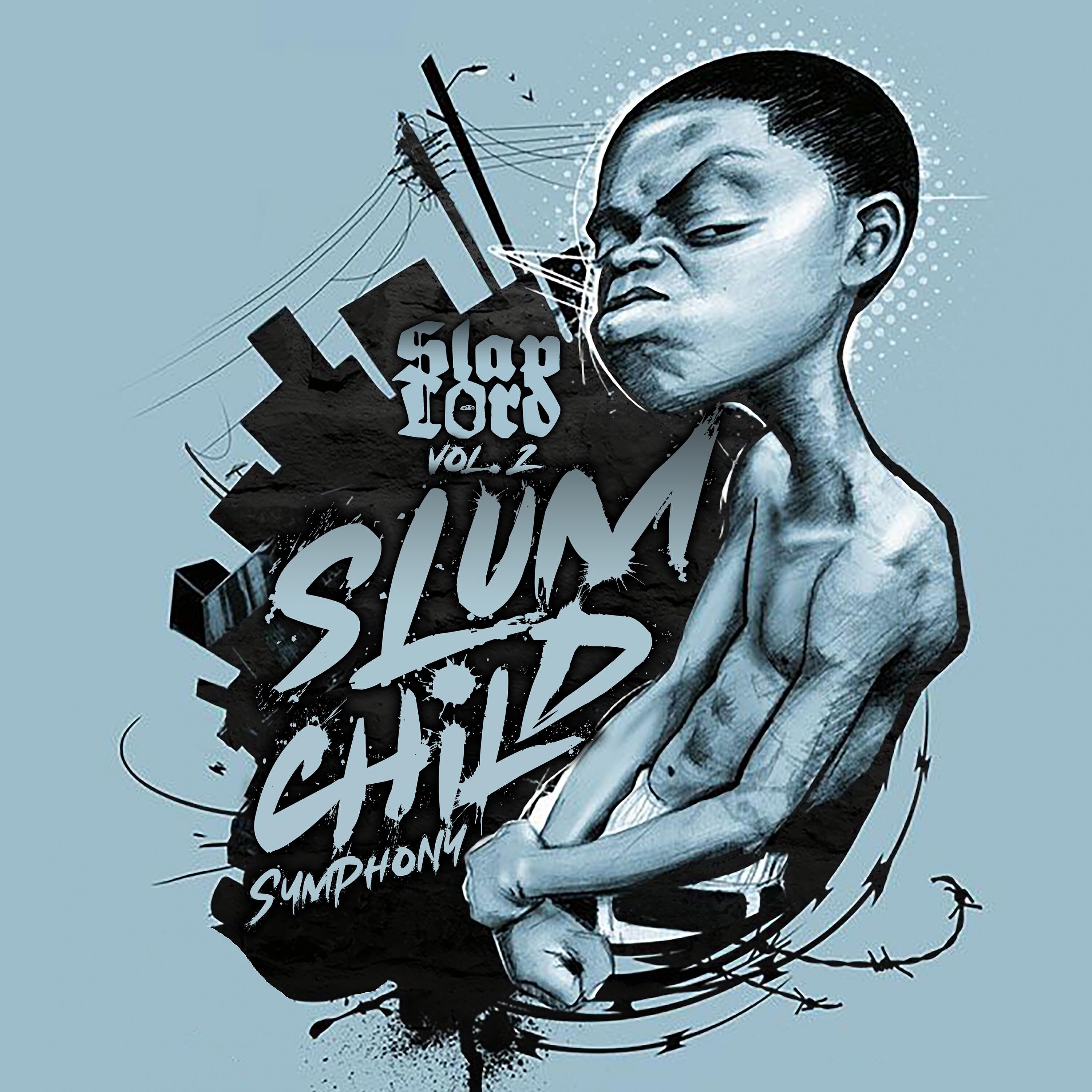 Релиз Slaplord Vol.2 - Slum Child Symphony