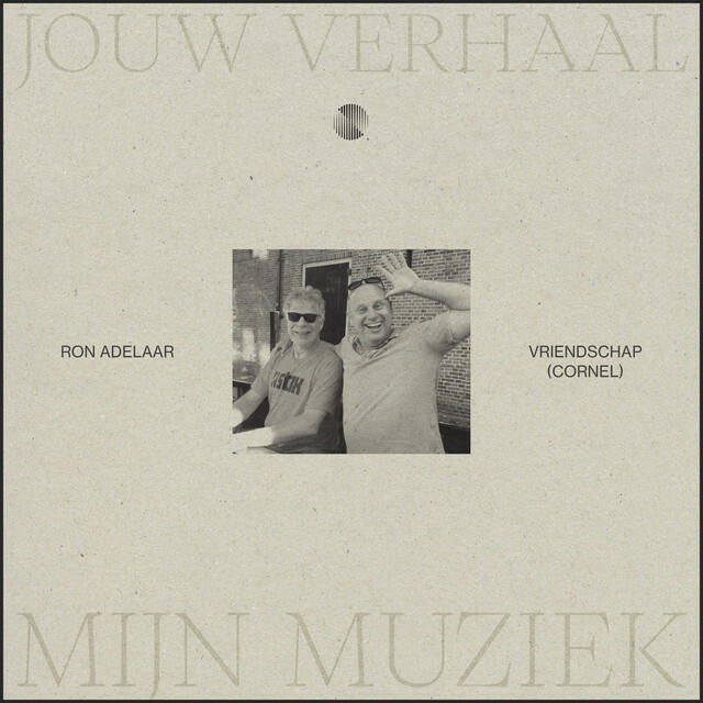 Релиз Vriendschap (Cornel) [Jouw Verhaal, Mijn Muziek]
