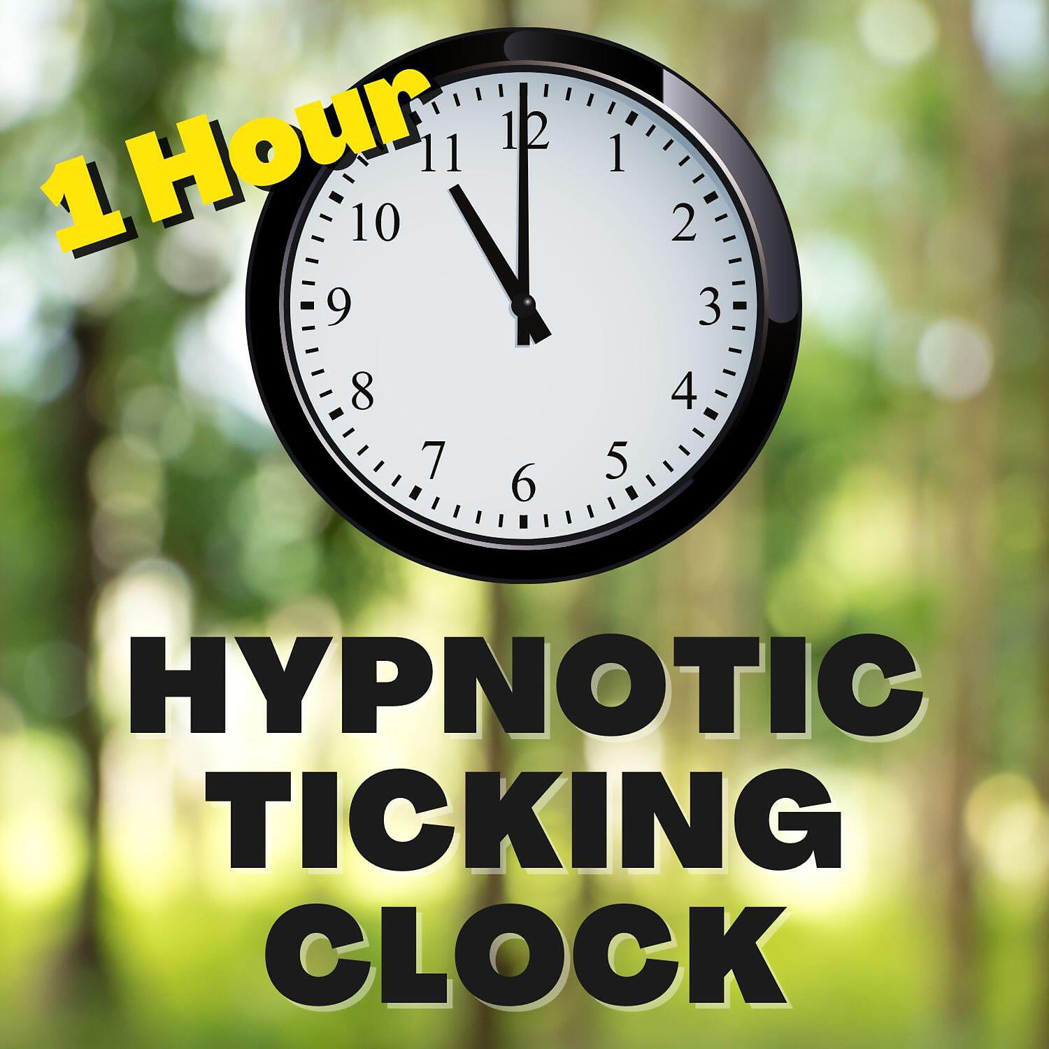 Релиз Hypnotic Ticking Clock [1 Hour]