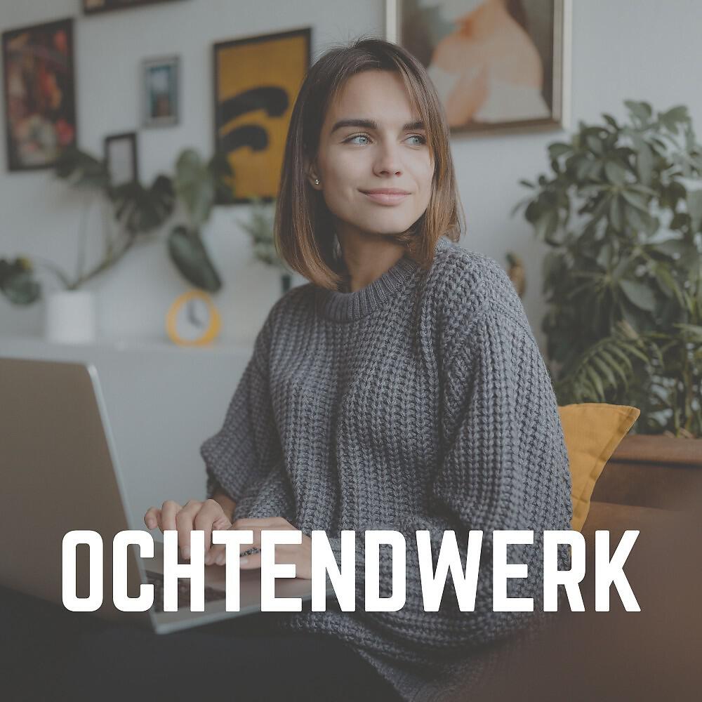 Релиз Ochtendwerk