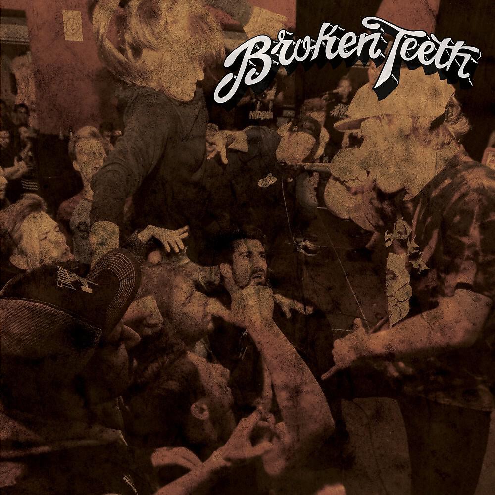 Постер альбома Broken Teeth