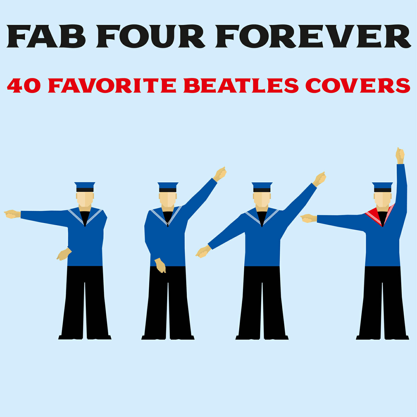 Релиз Fab Four Forever: 40 Favorite Beatles Covers
