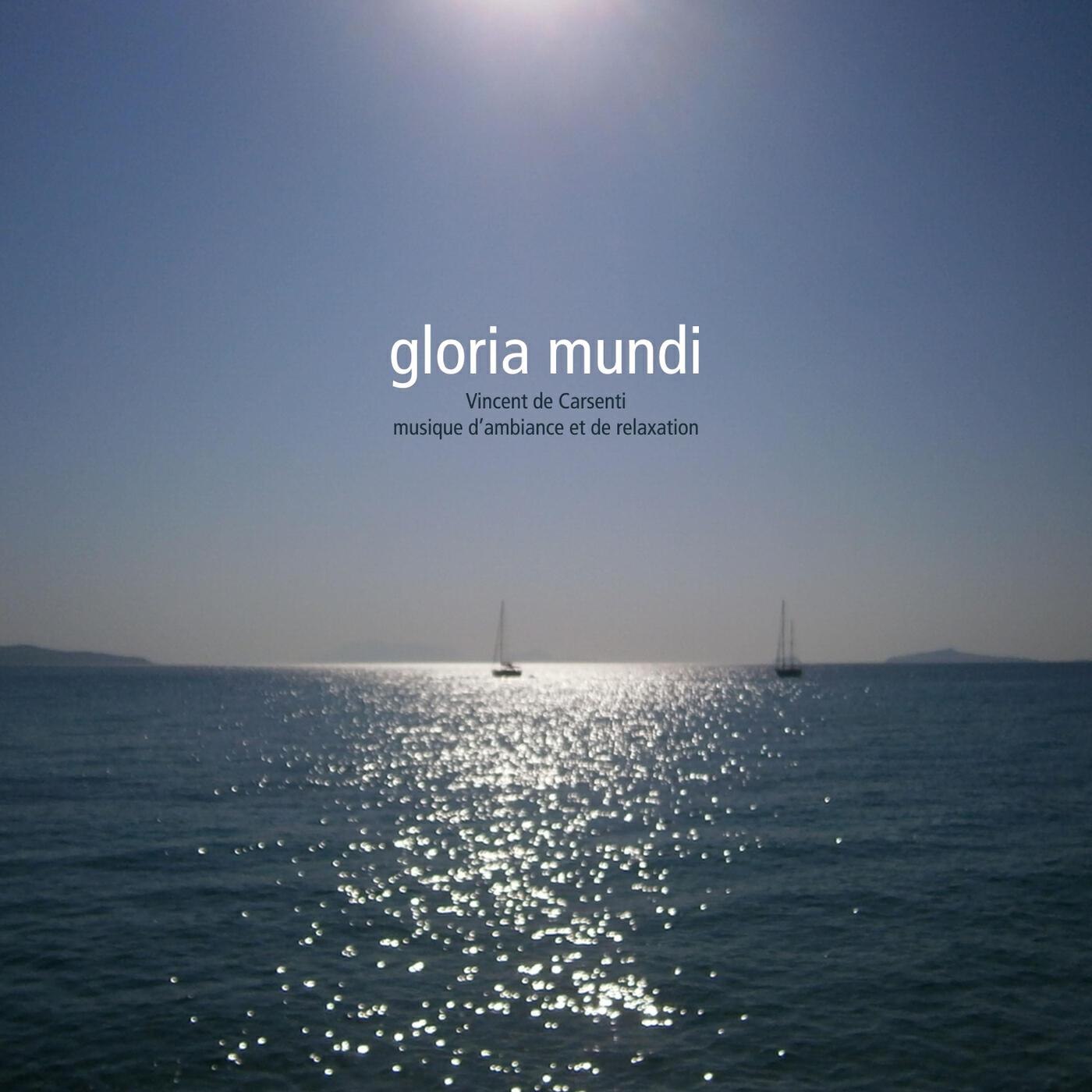 Релиз Gloria mundi musique d'ambiance et de relaxation