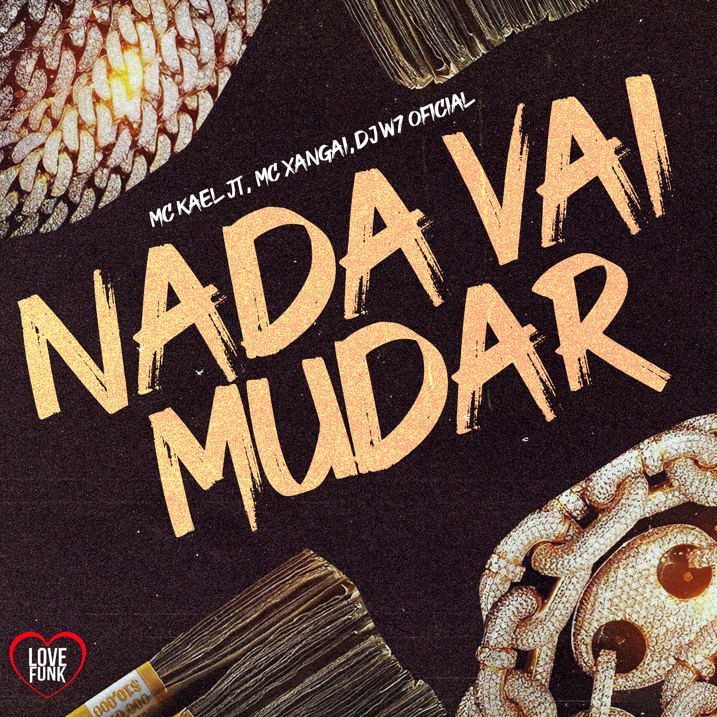 Релиз Nada Vai Mudar