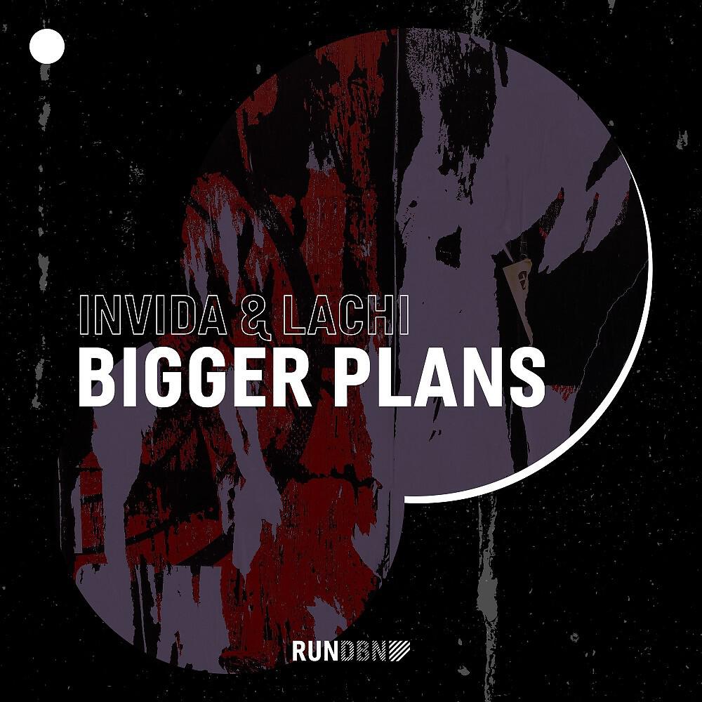 Релиз Bigger Plans
