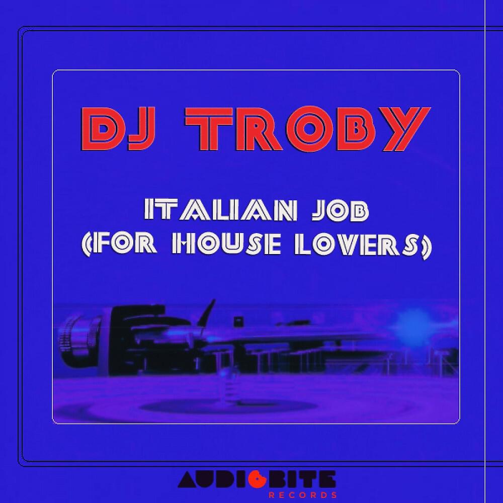 Релиз Italian Job (For House Lovers)