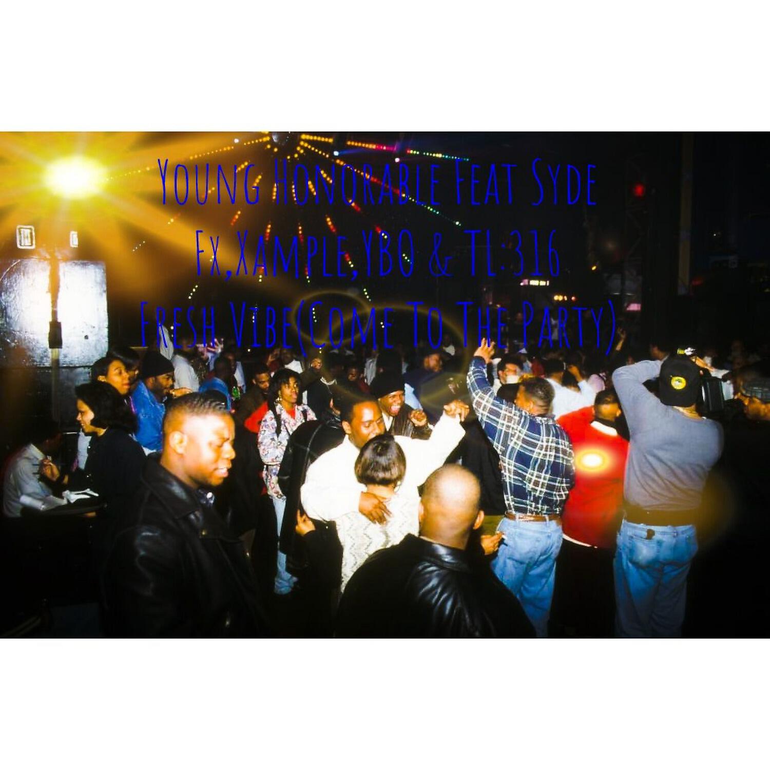 Релиз Fresh Vibe (Come to the Party)