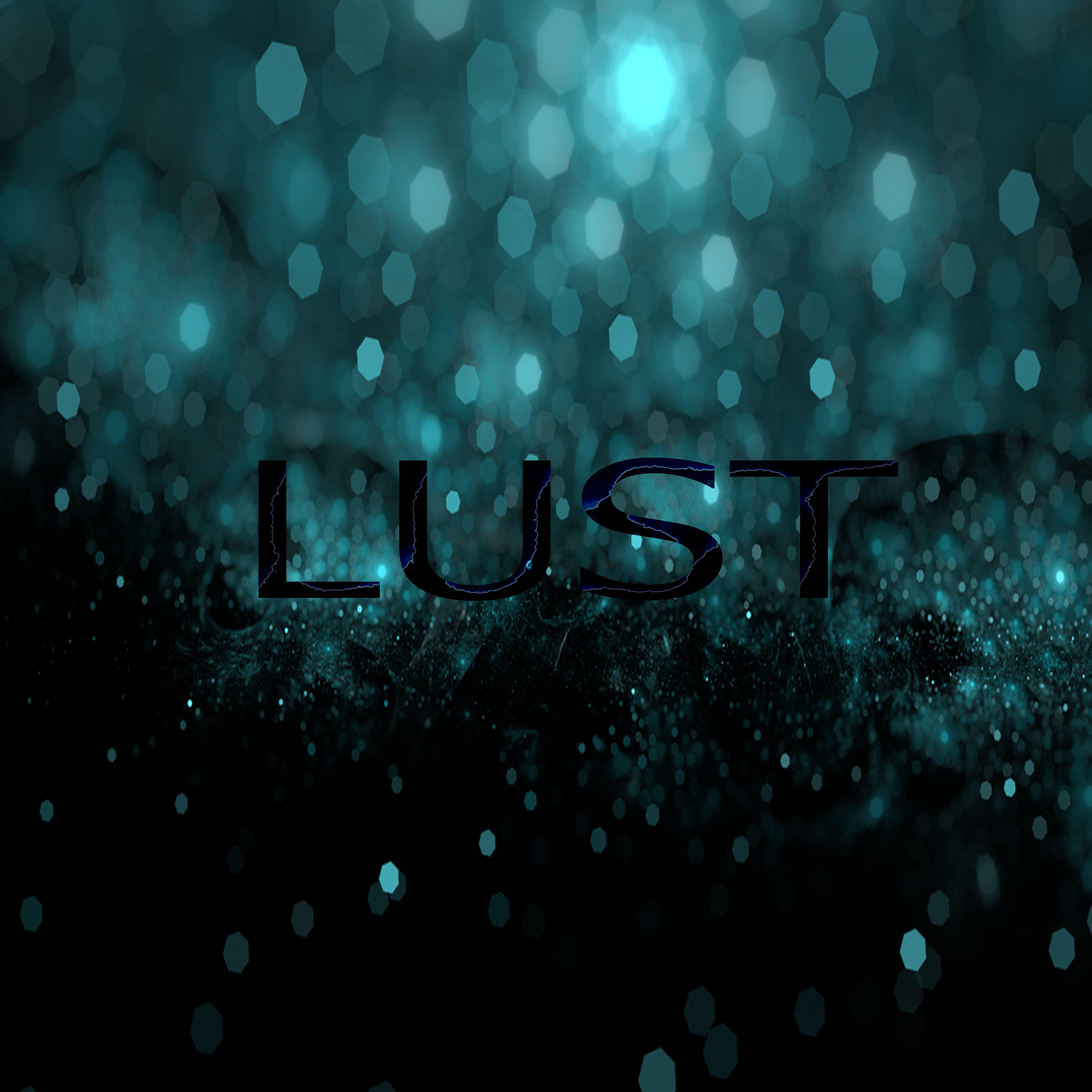 Релиз Lust