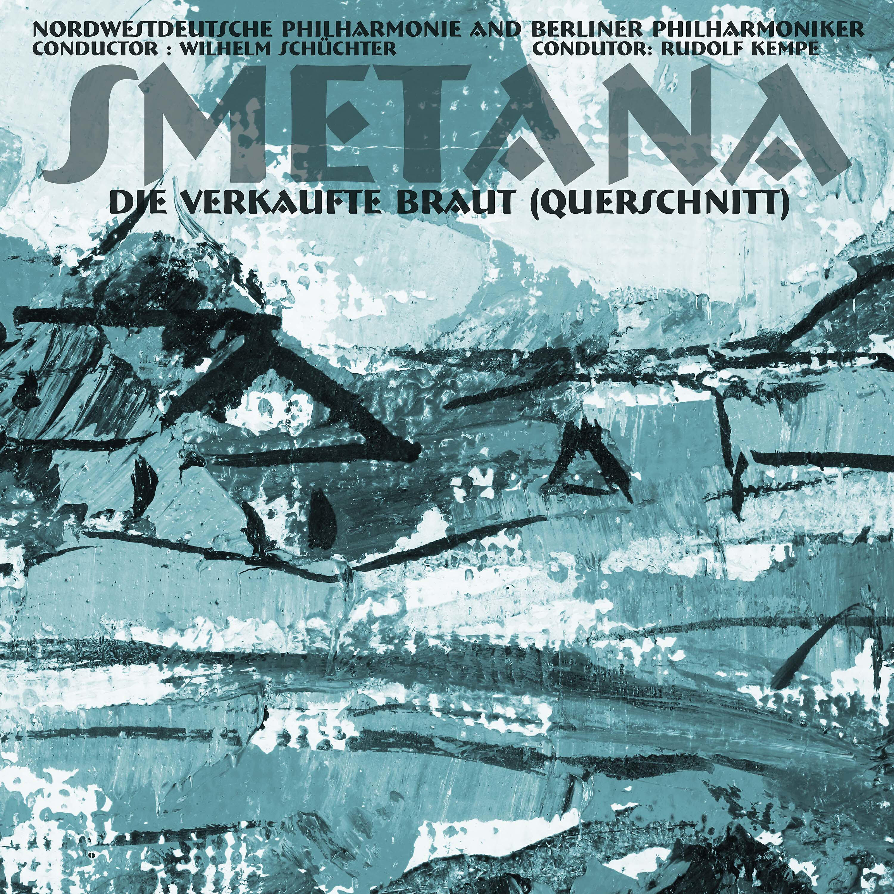 Релиз Smetana: Die Verkaufte Braut (Querschnitt)