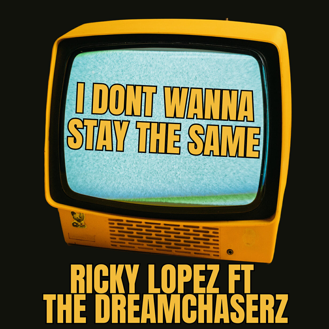 Релиз I Don't Wanna Stay the Same