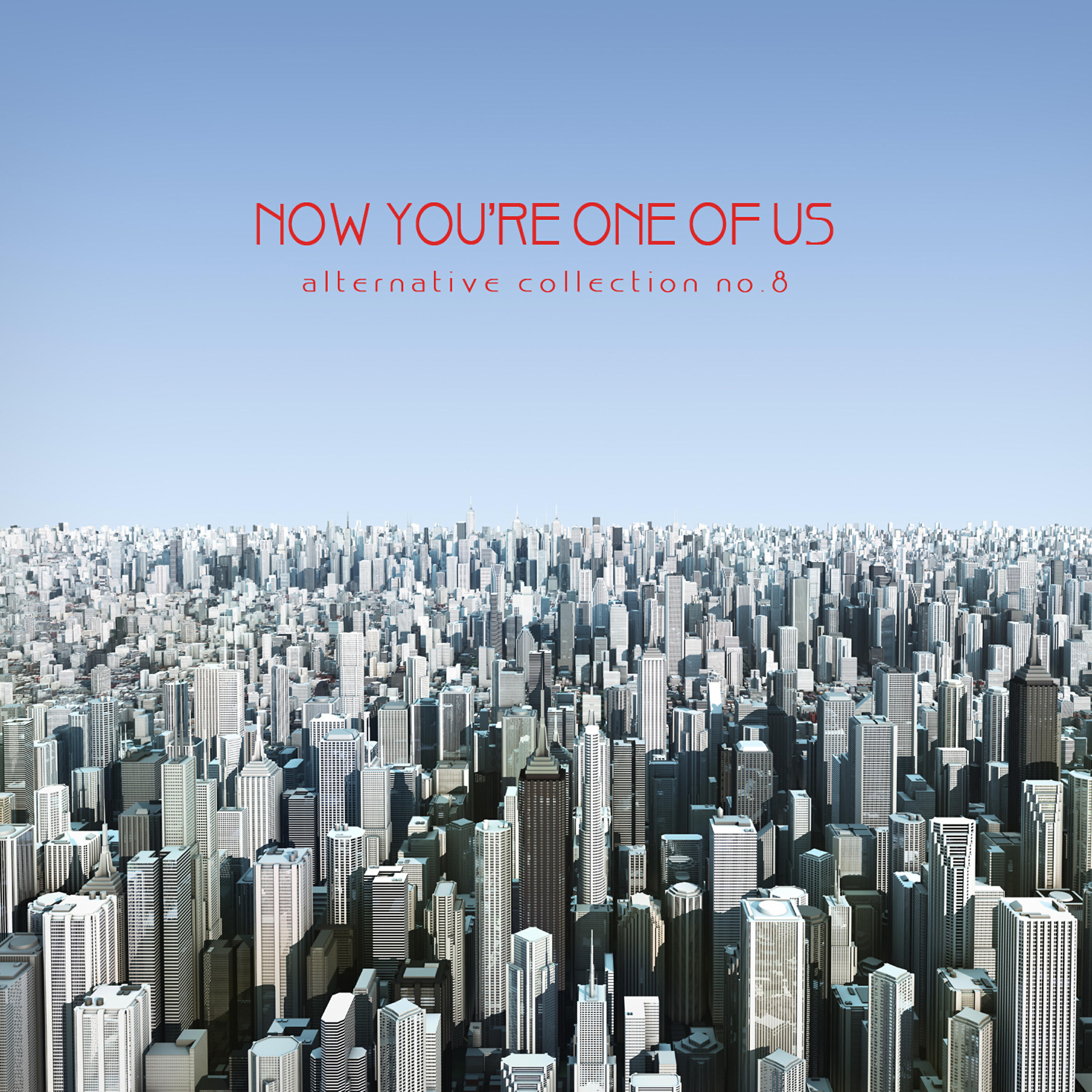 Релиз Now You're One of Us: Alternative Collection, Vol. 8