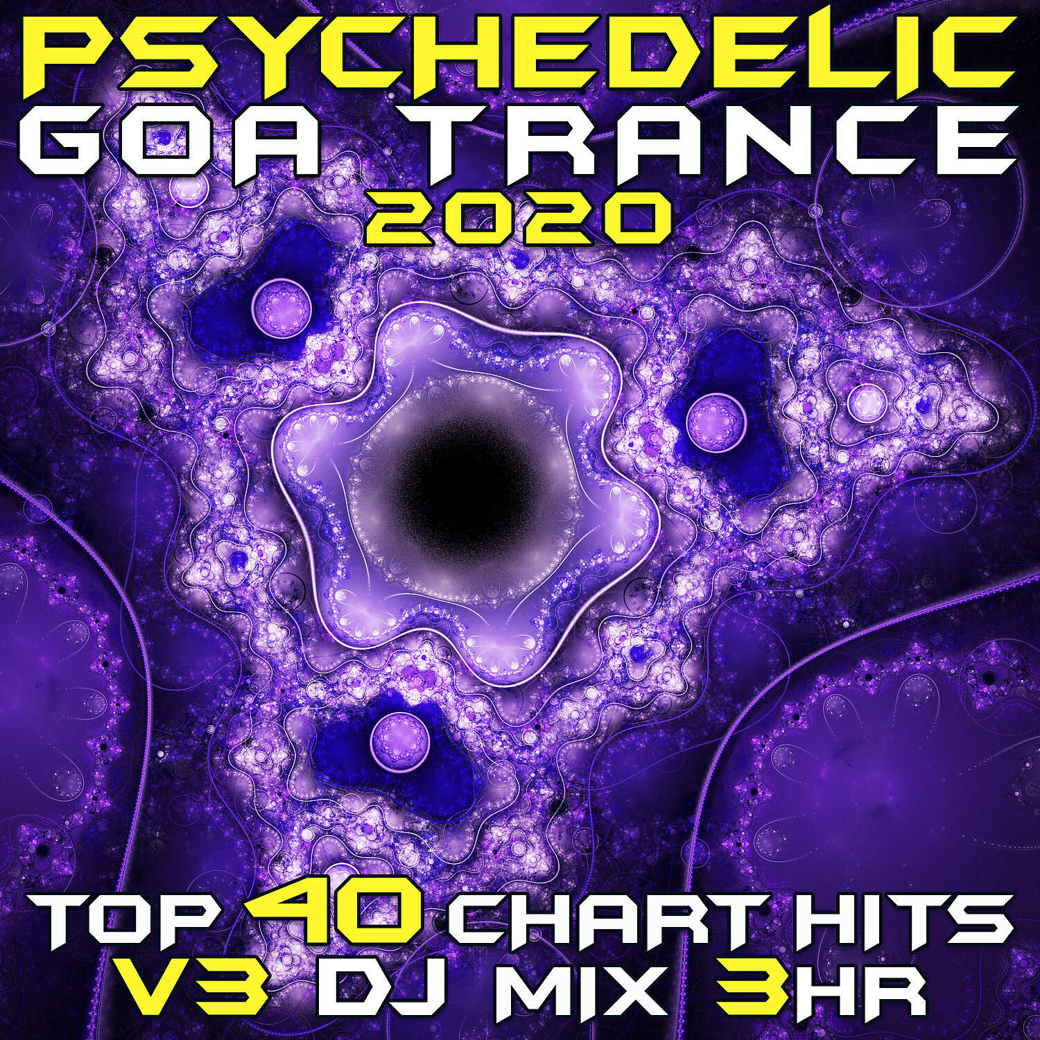 Релиз Psychedelic Goa Trance 2020 Top 40 Chart Hits, Vol. 3 (DJ Mix 3Hr)