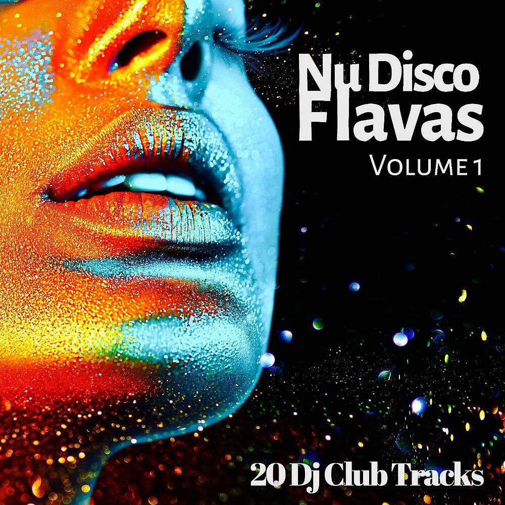 Релиз Nu Disco Flavas, Vol. 1 (20 DJ Club Tracks)
