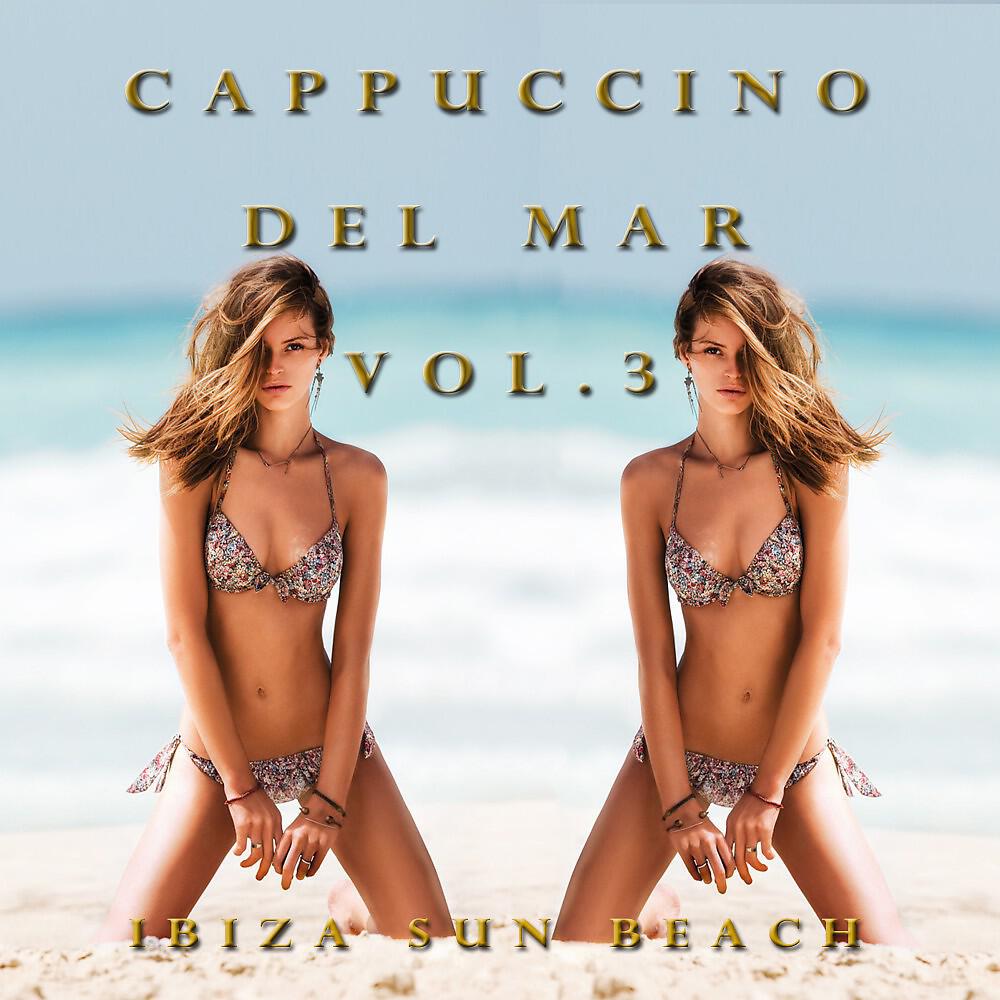 Релиз Cappuccino Del Mar, Vol. 3
