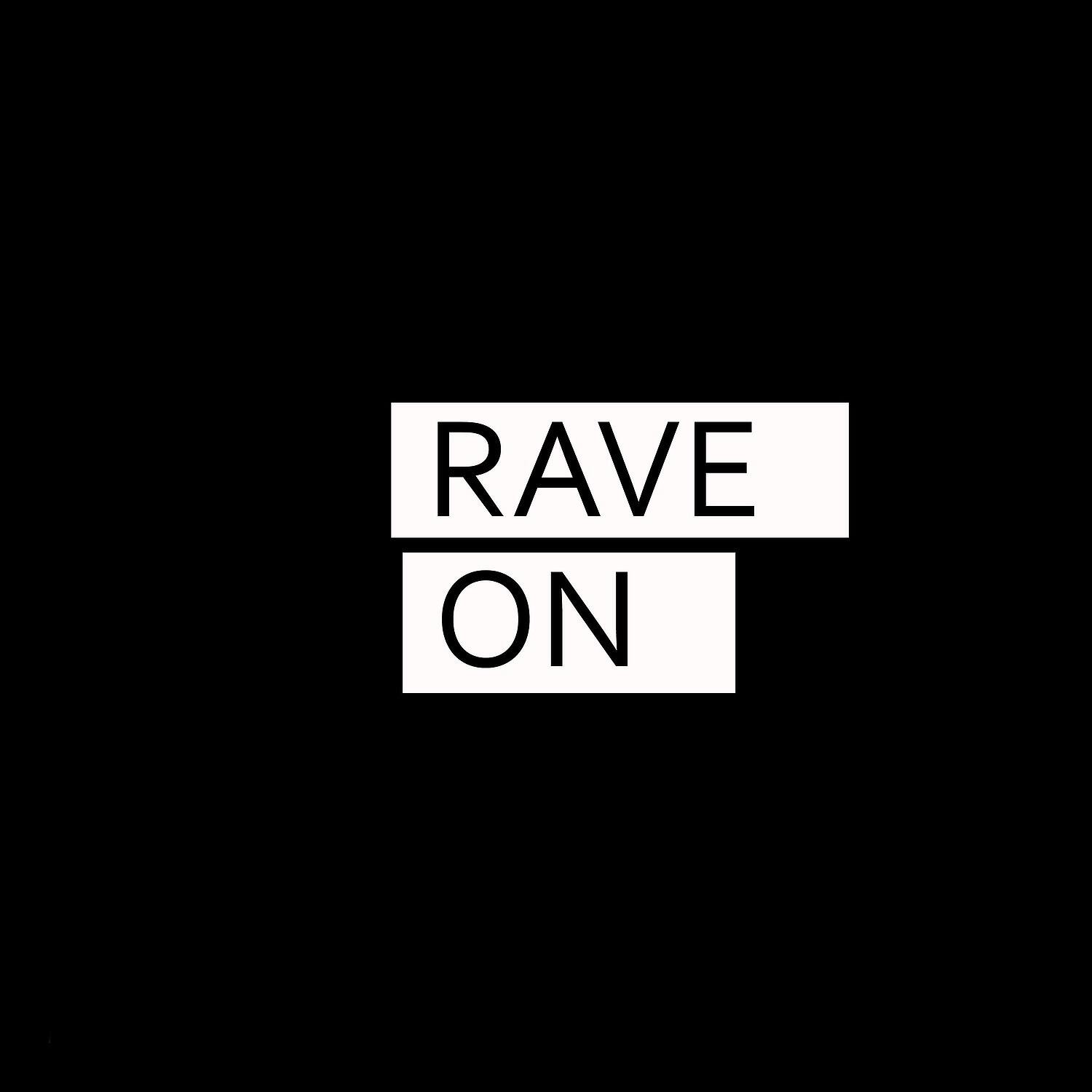 Релиз Rave On