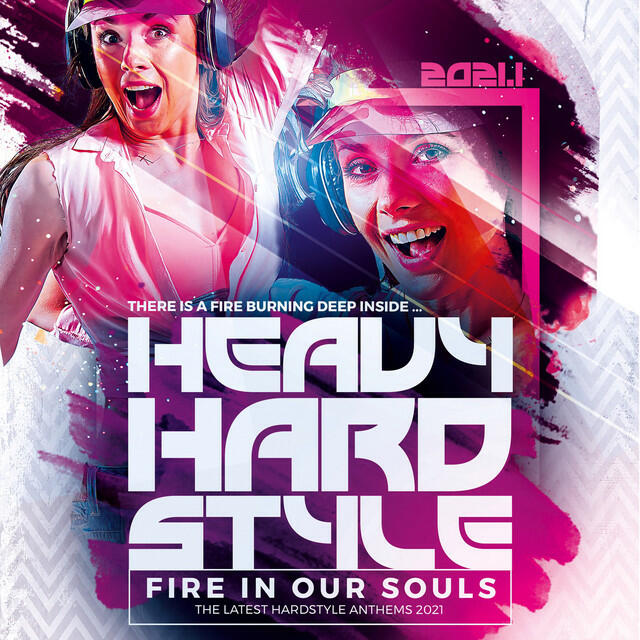Релиз Heavy Hardstyle 2021 - Fire in Our Souls
