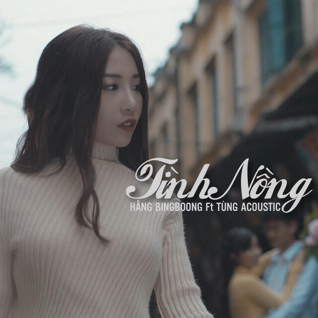 Релиз Tình Nồng (feat. Tùng Acoustic)