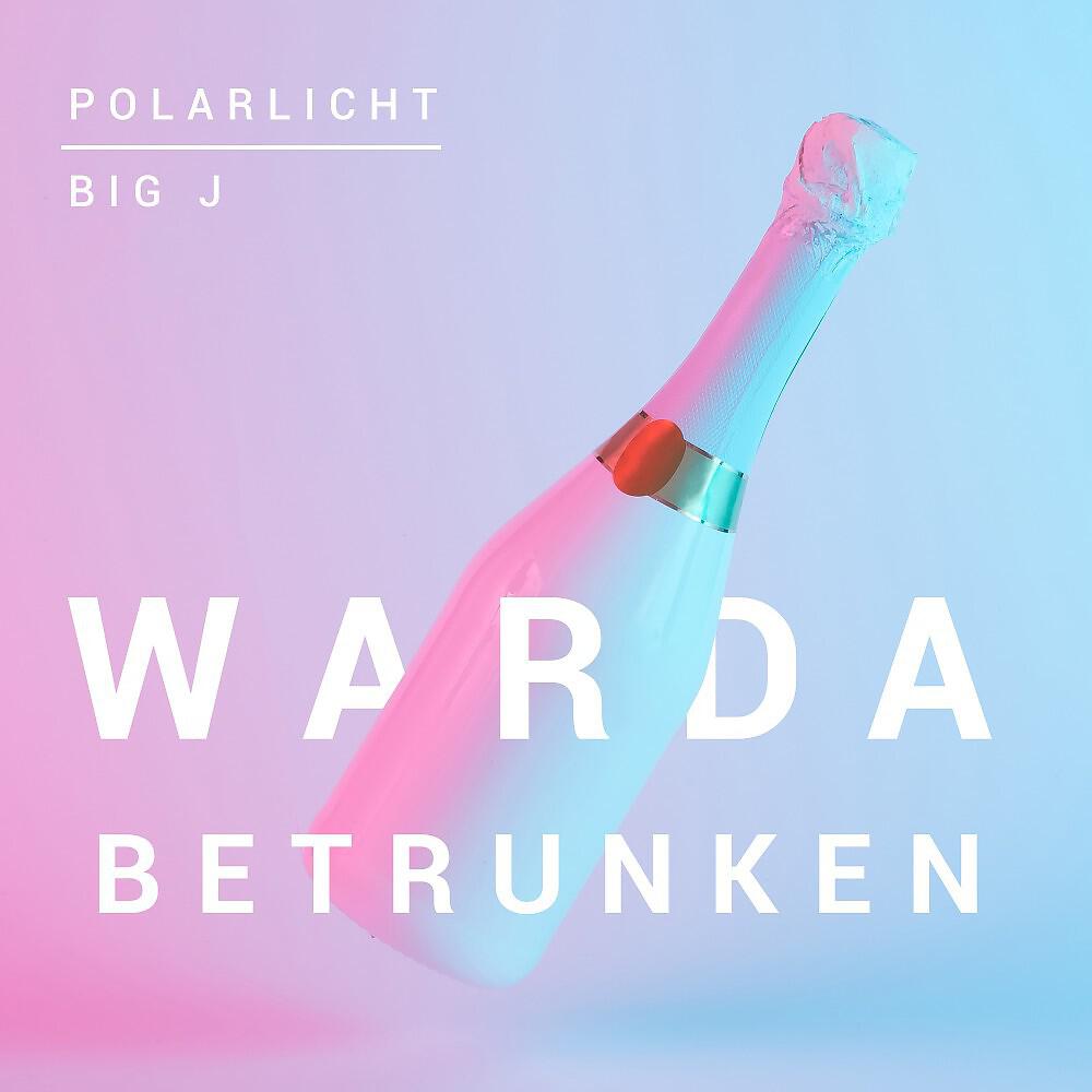 Релиз Warda betrunken