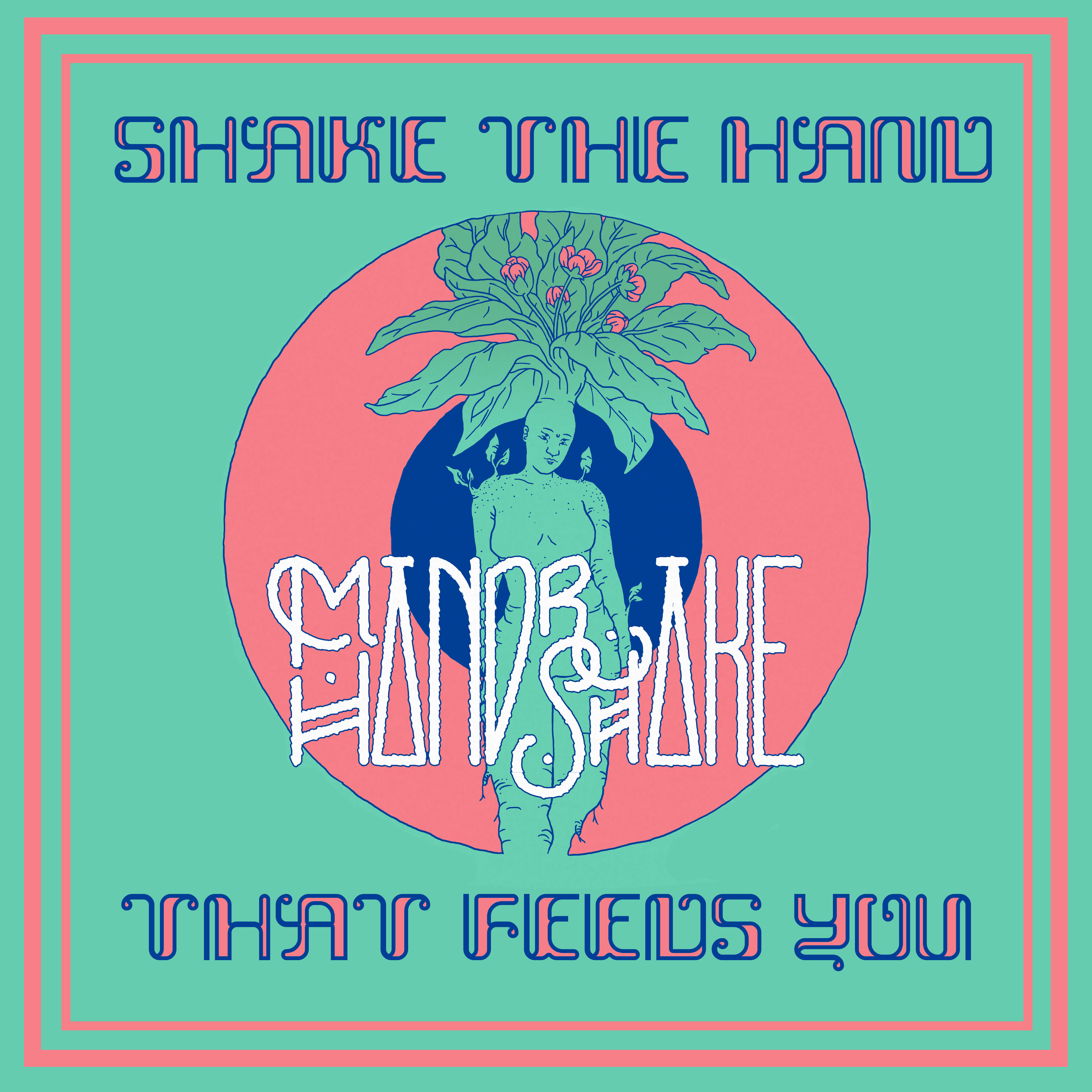 Постер альбома Shake The Hand That Feeds You