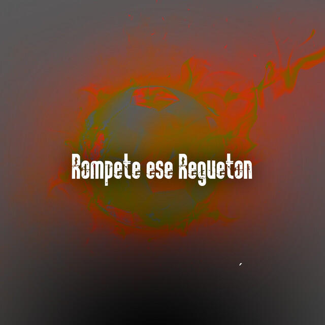 Релиз Rompete ese Reguetón