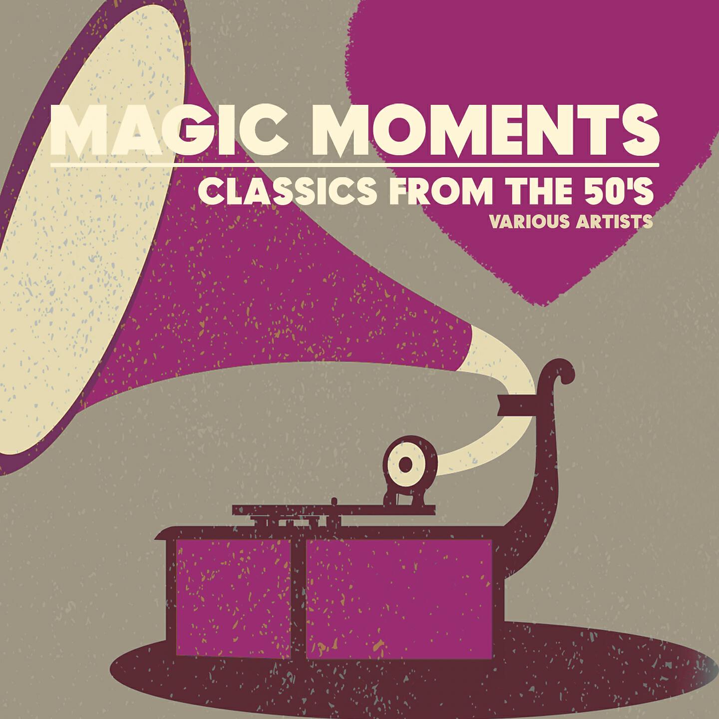 Постер альбома Magic Moments (Classics from the 50's)