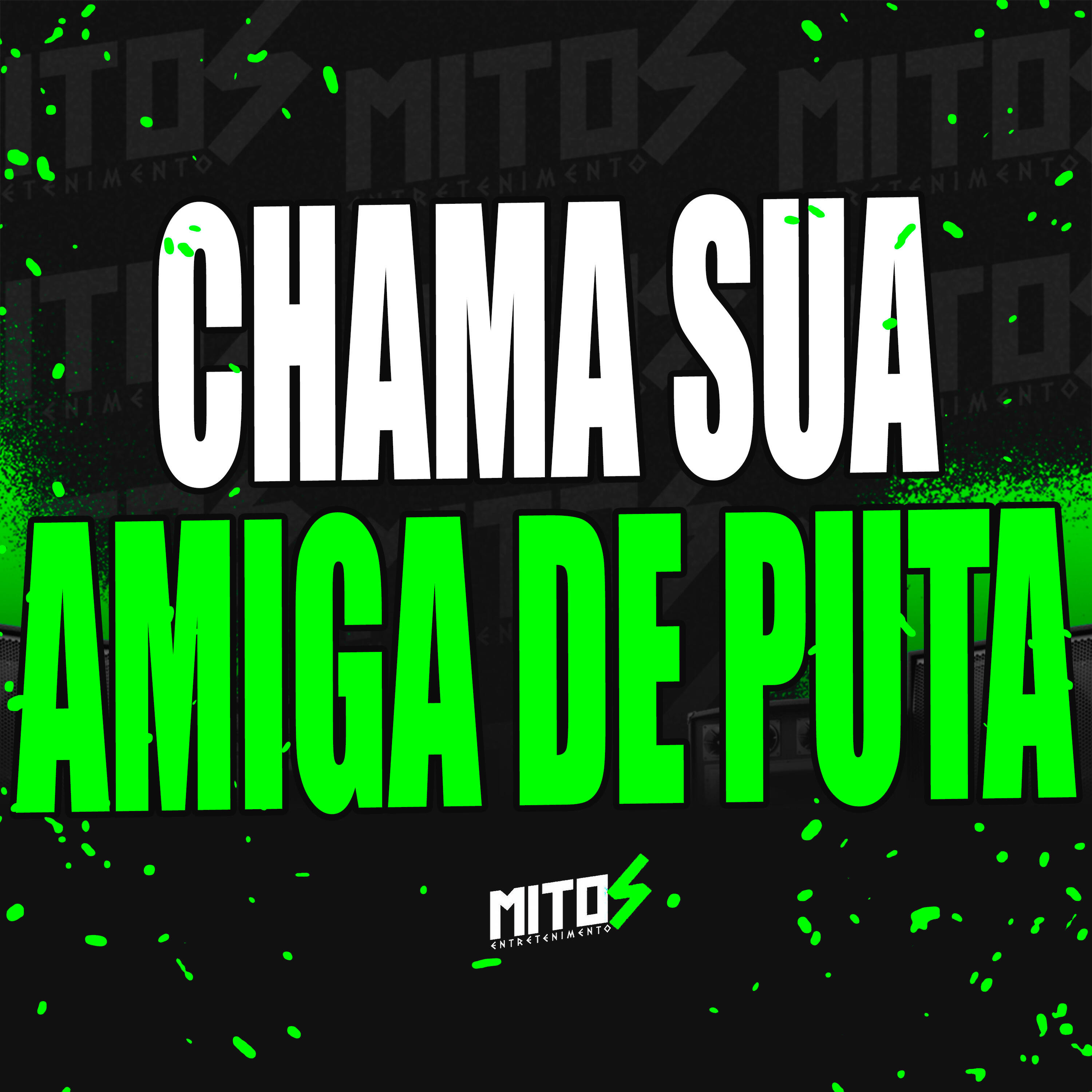 Релиз Chama Sua Amiga De Puta
