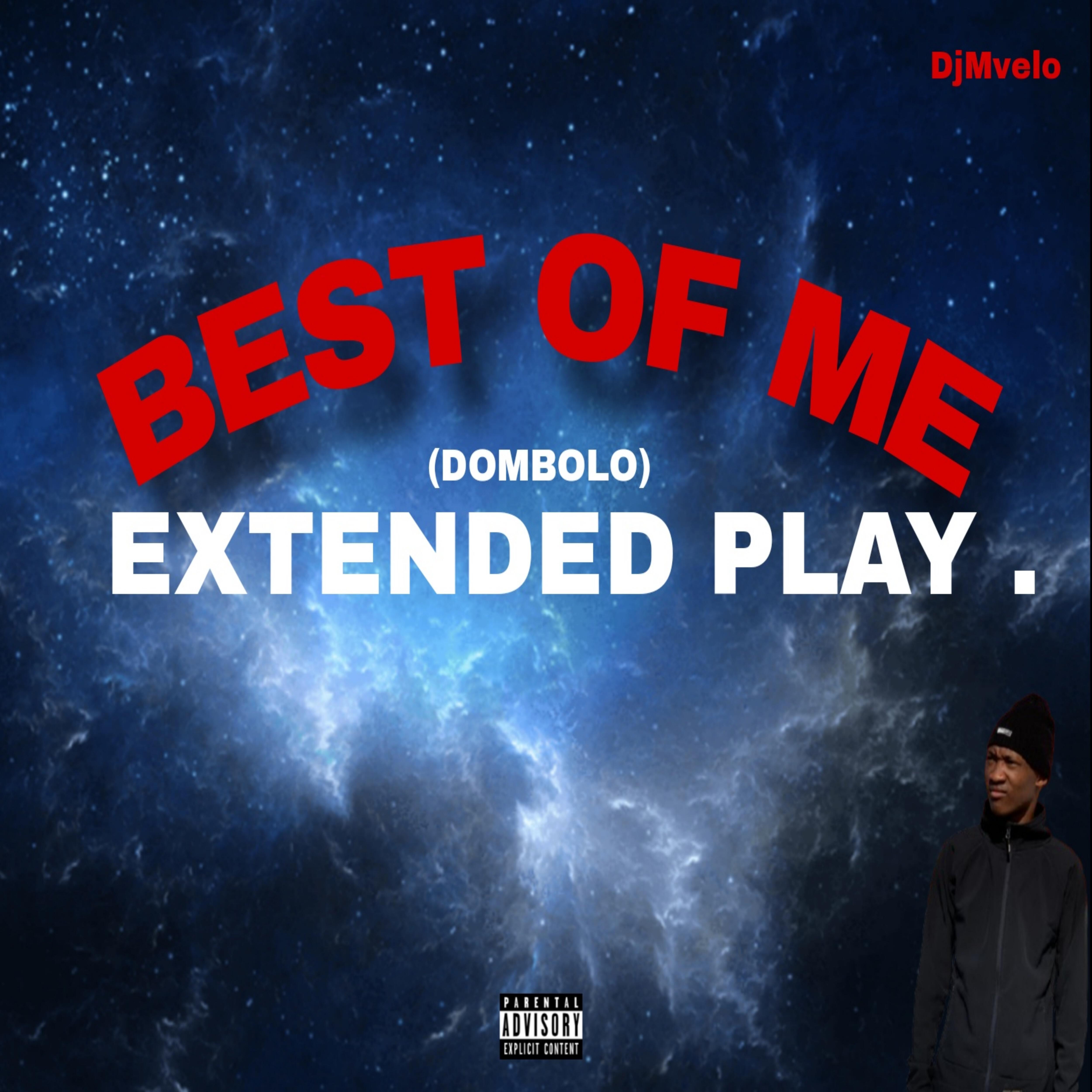 Постер альбома Best of Me (Dombolo) E.p .