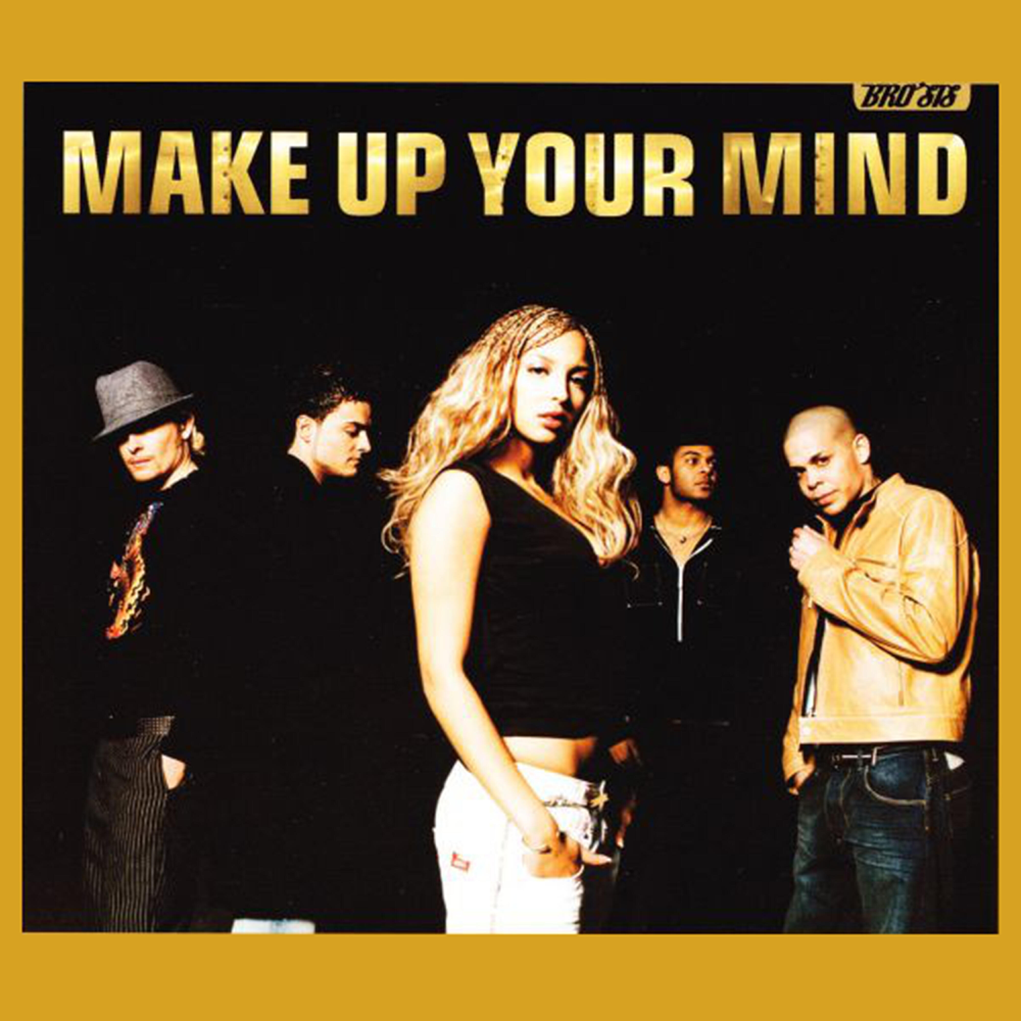Релиз Make Up Your Mind