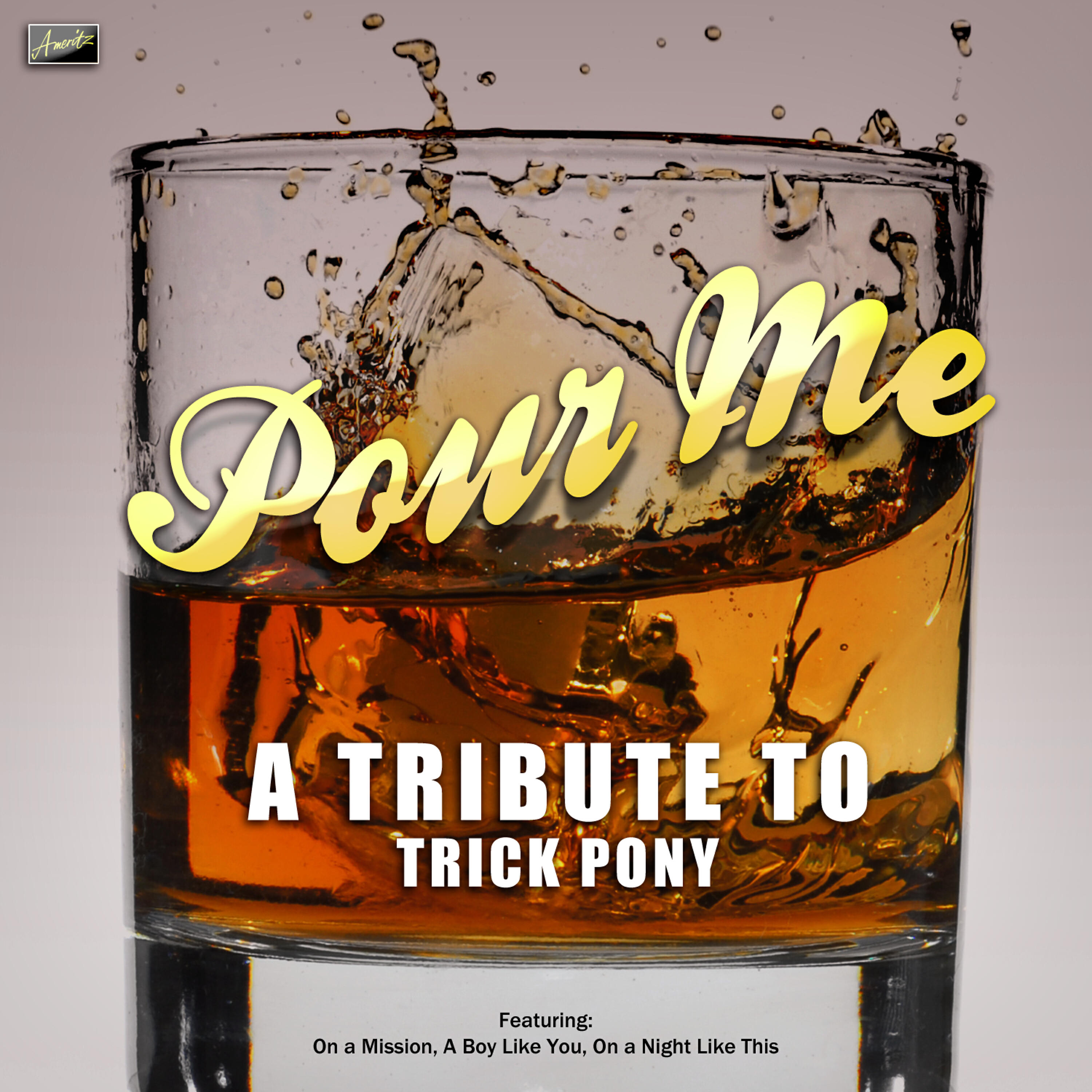 Релиз Pour Me - A Tribute to Trick Pony