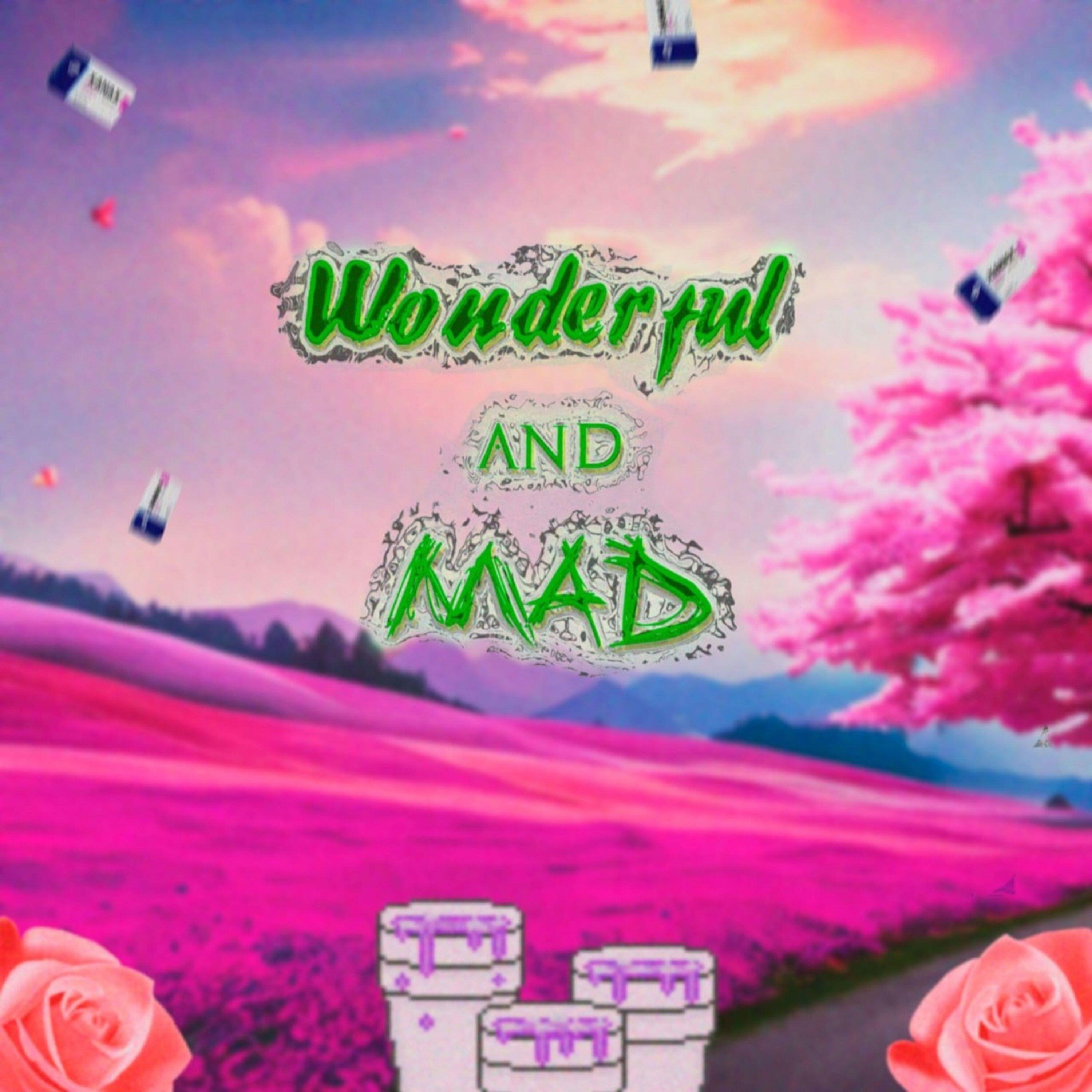Релиз Wonderful and MAD