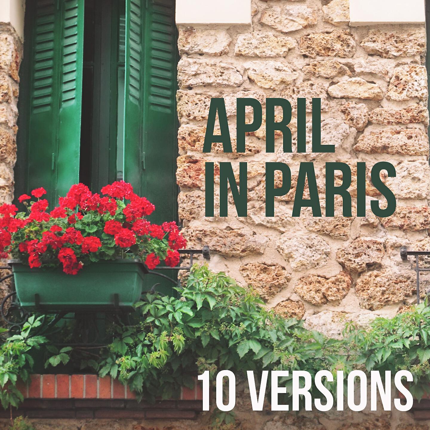 Релиз April in Paris, Ten Different Versions