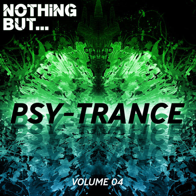 Релиз Nothing But... Psy Trance, Vol. 04